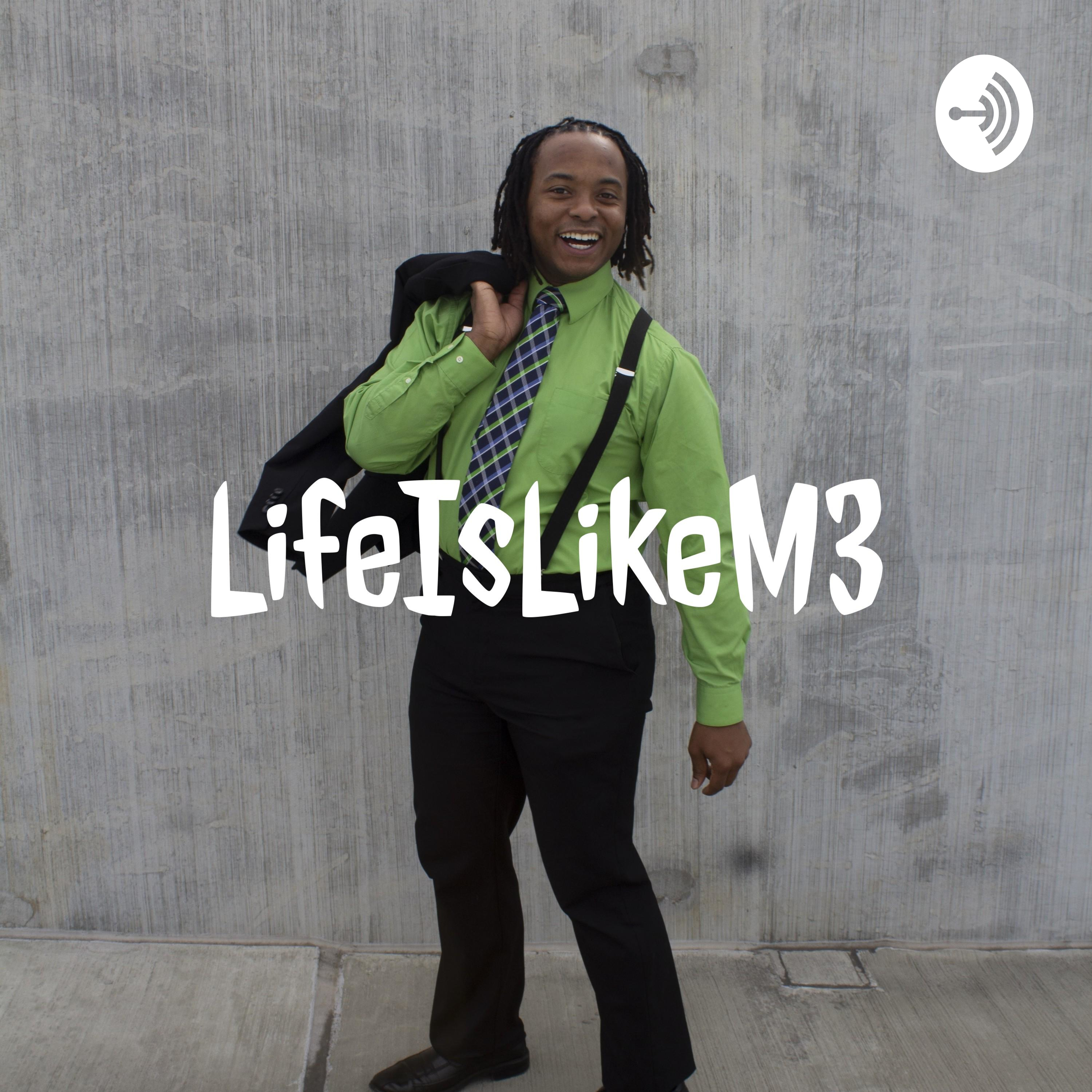 LifeIsLikeM3