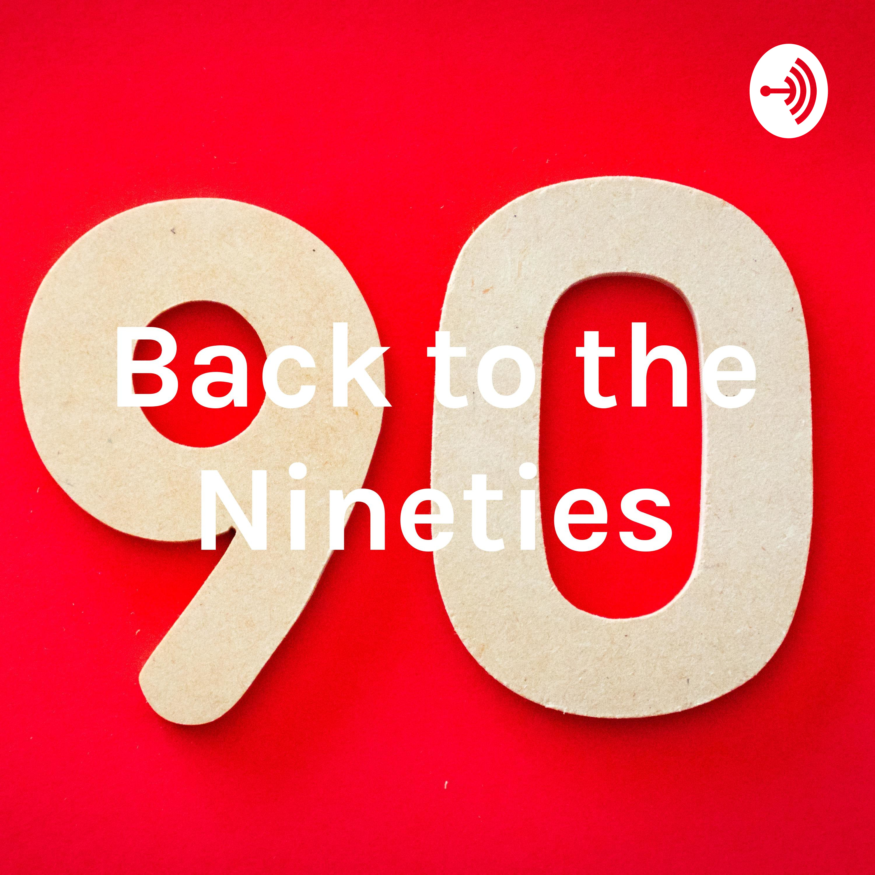 Back to the Nineties