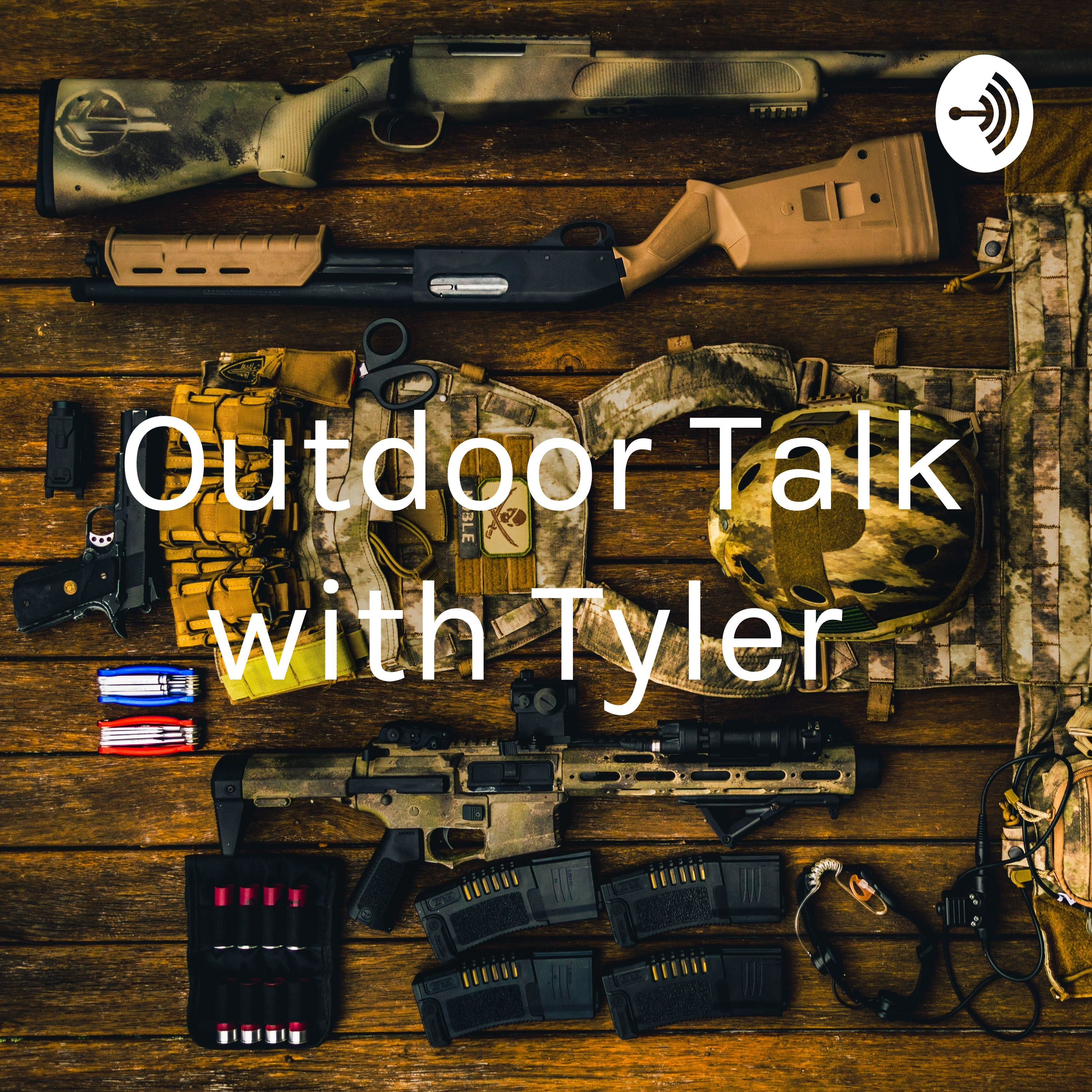 Outdoor Talk with Tyler 