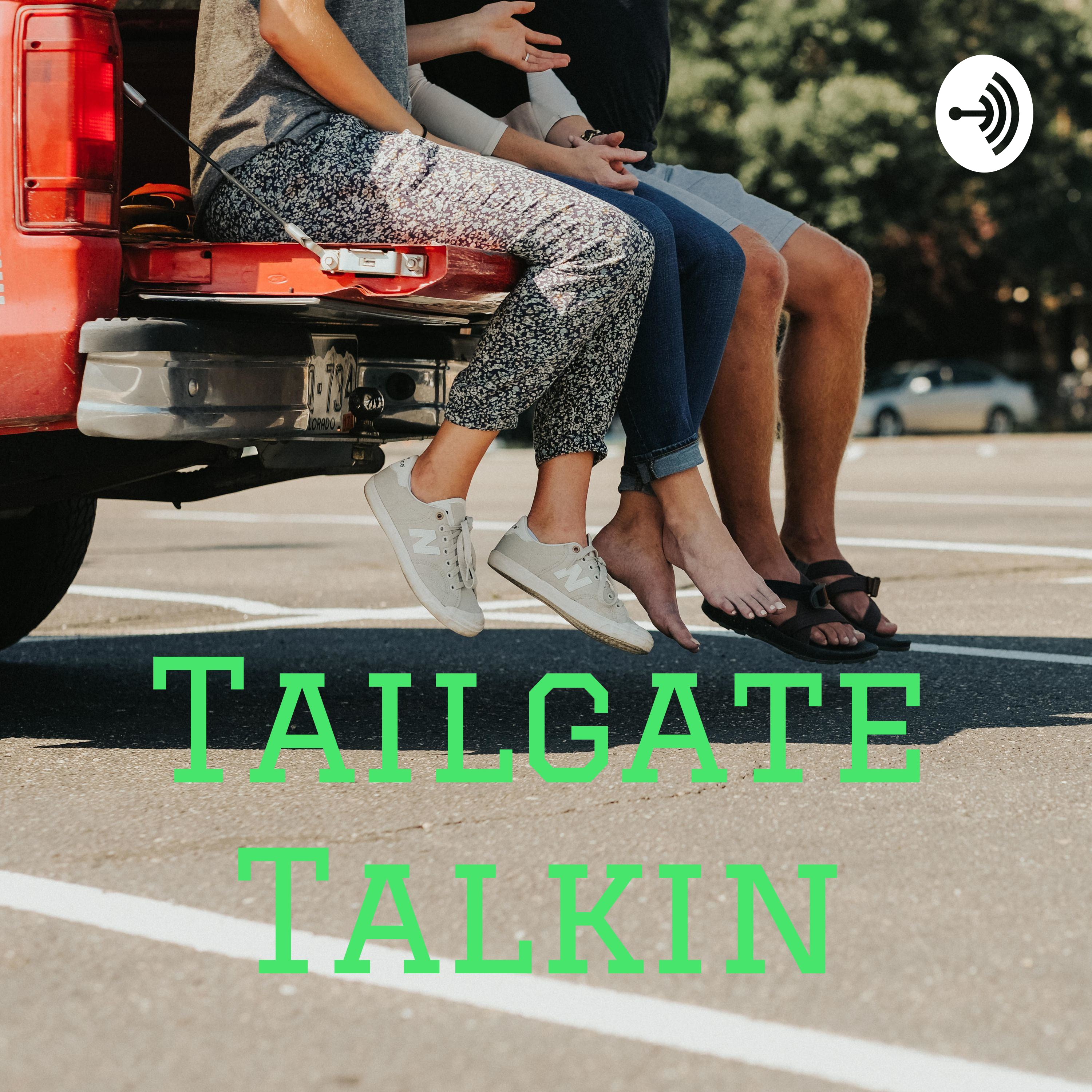 Tailgate Talkin