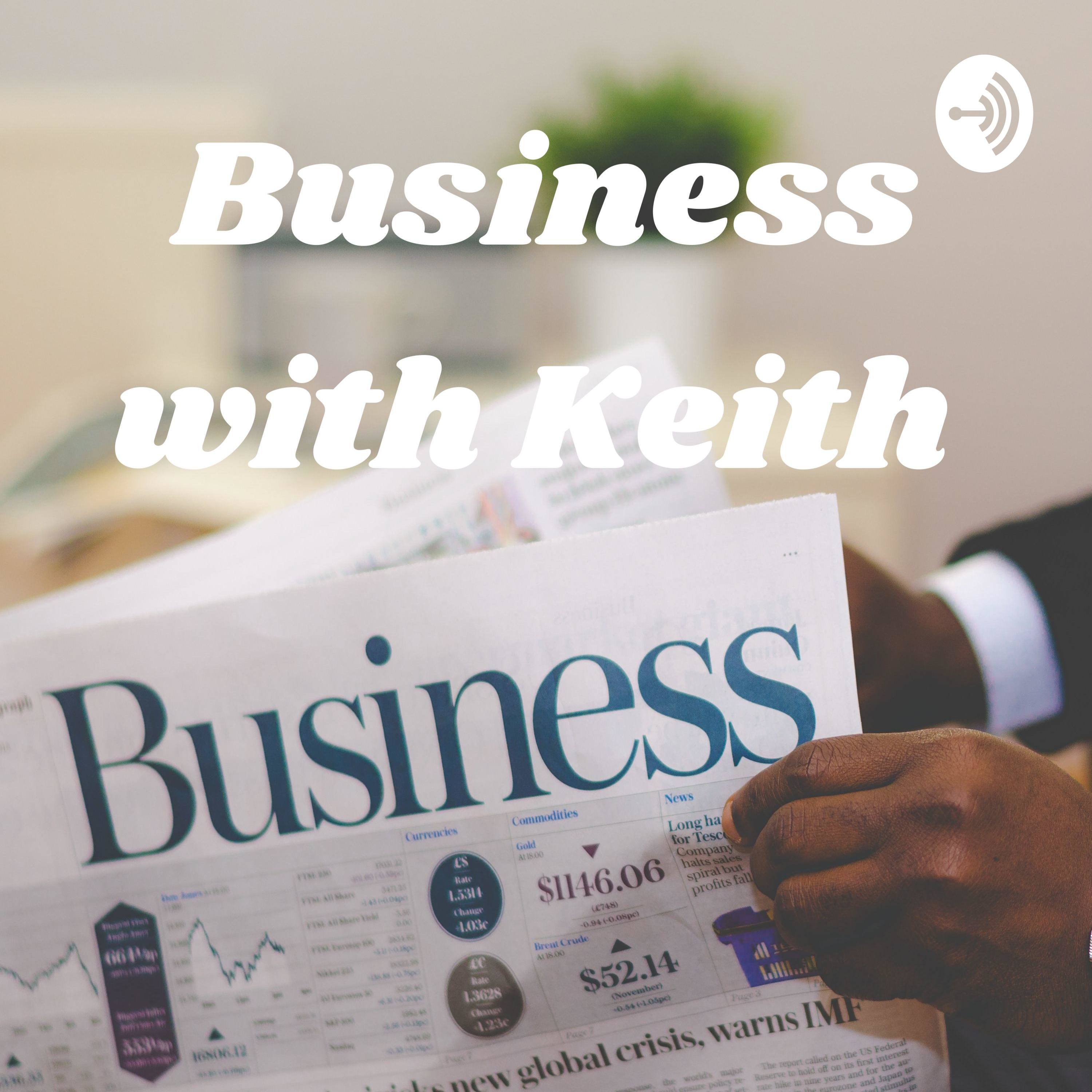 Business with Keith 