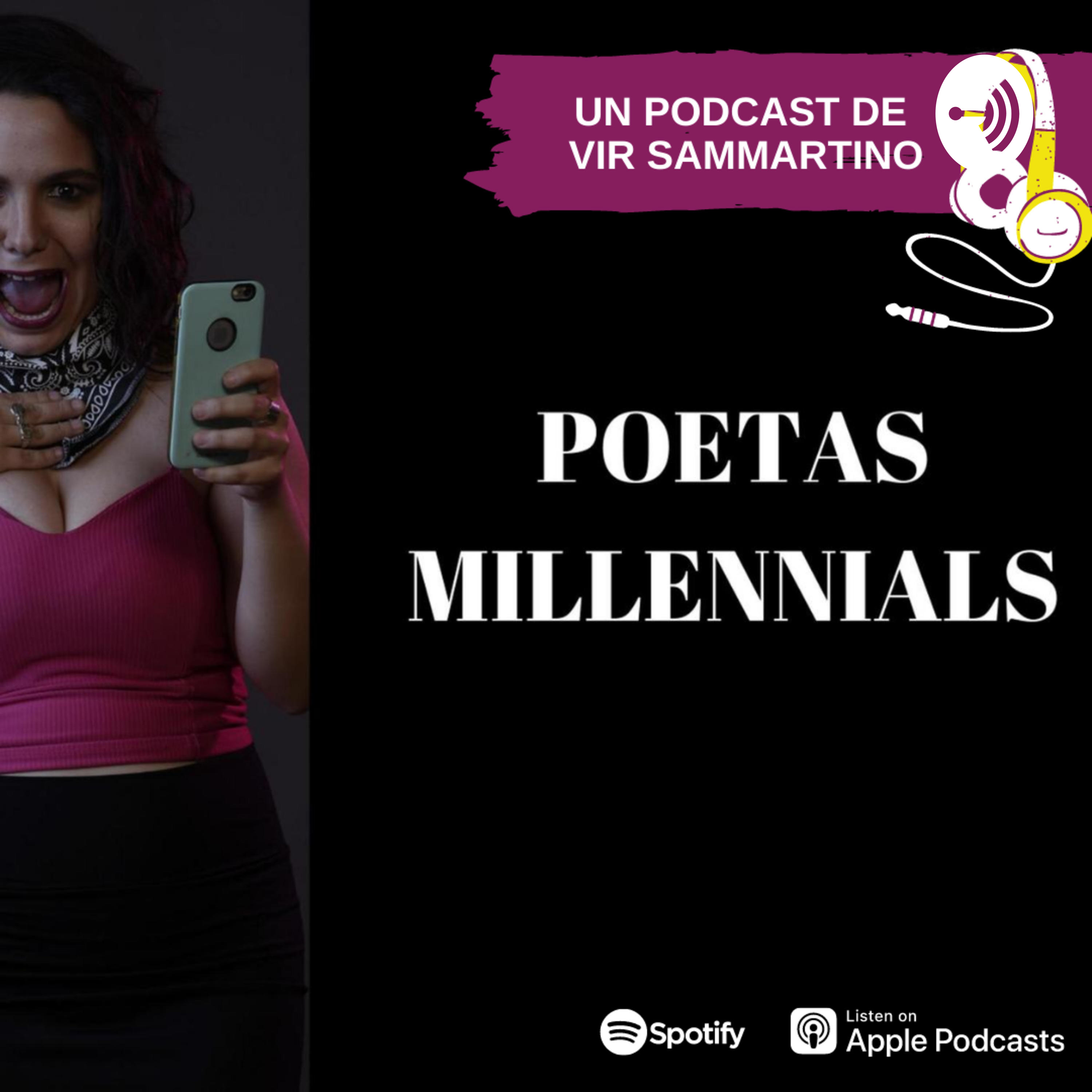 Poetas Millennials - Un Podcast de Vir Sammartino