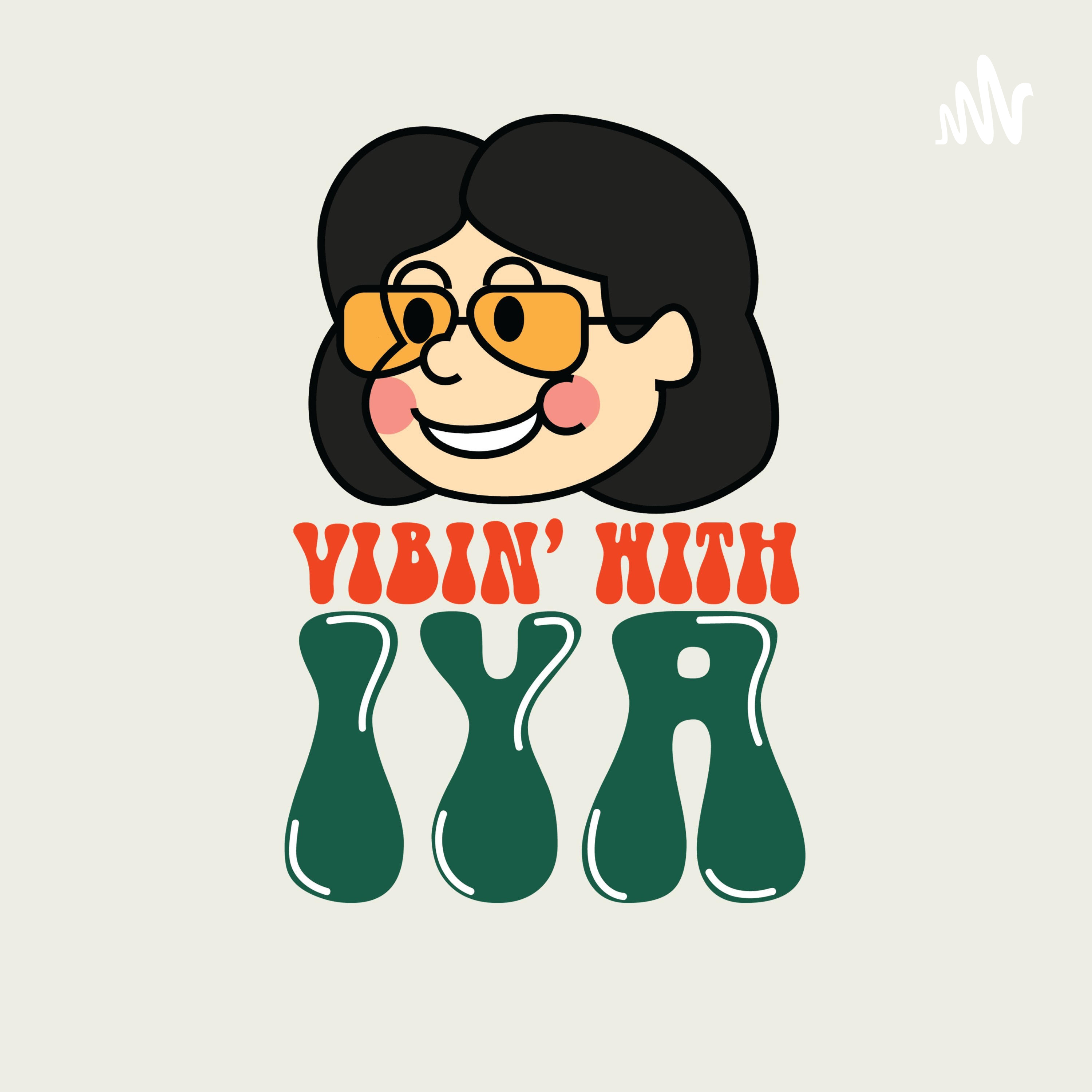 Vibin\' With Iya