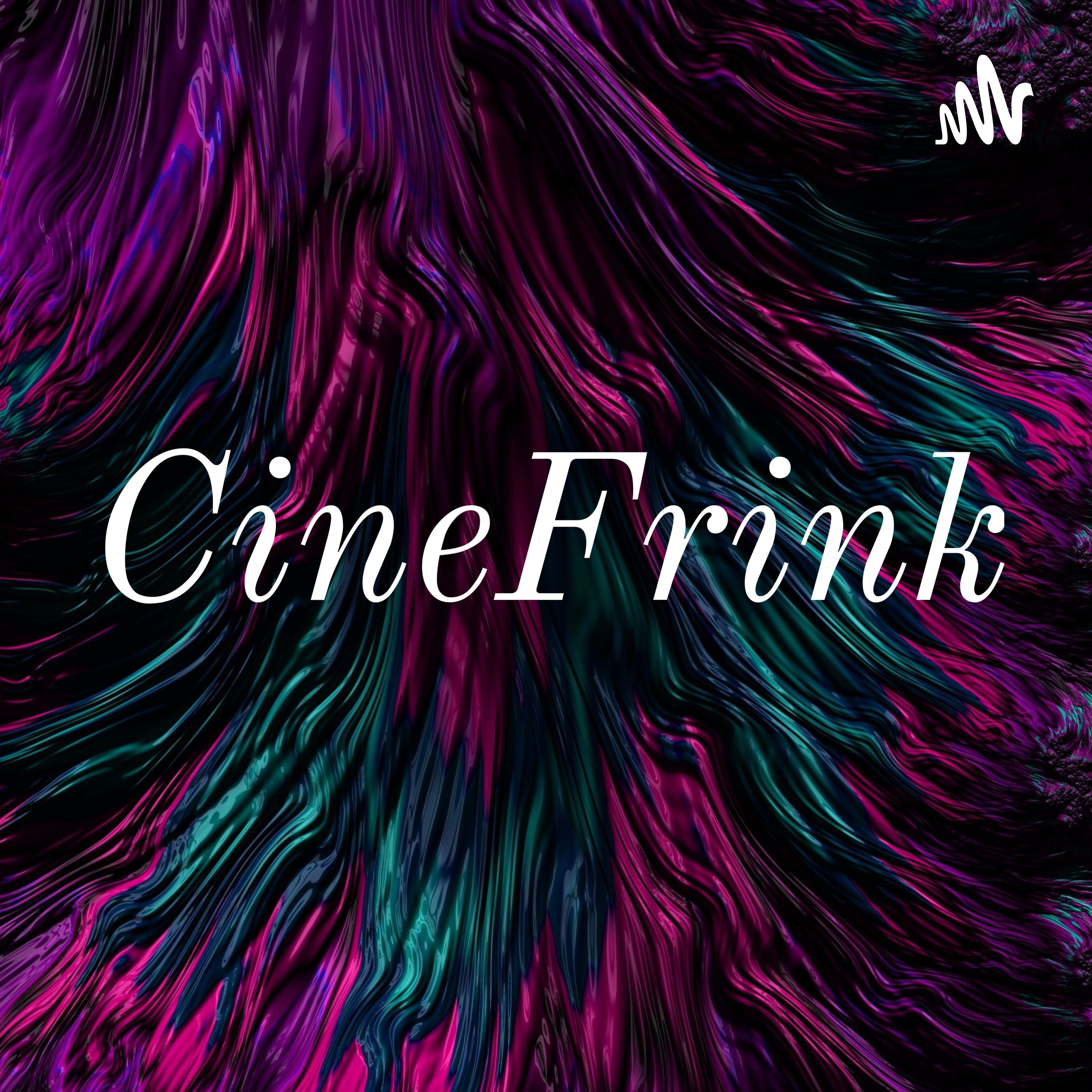 CineFrink podcast artwork