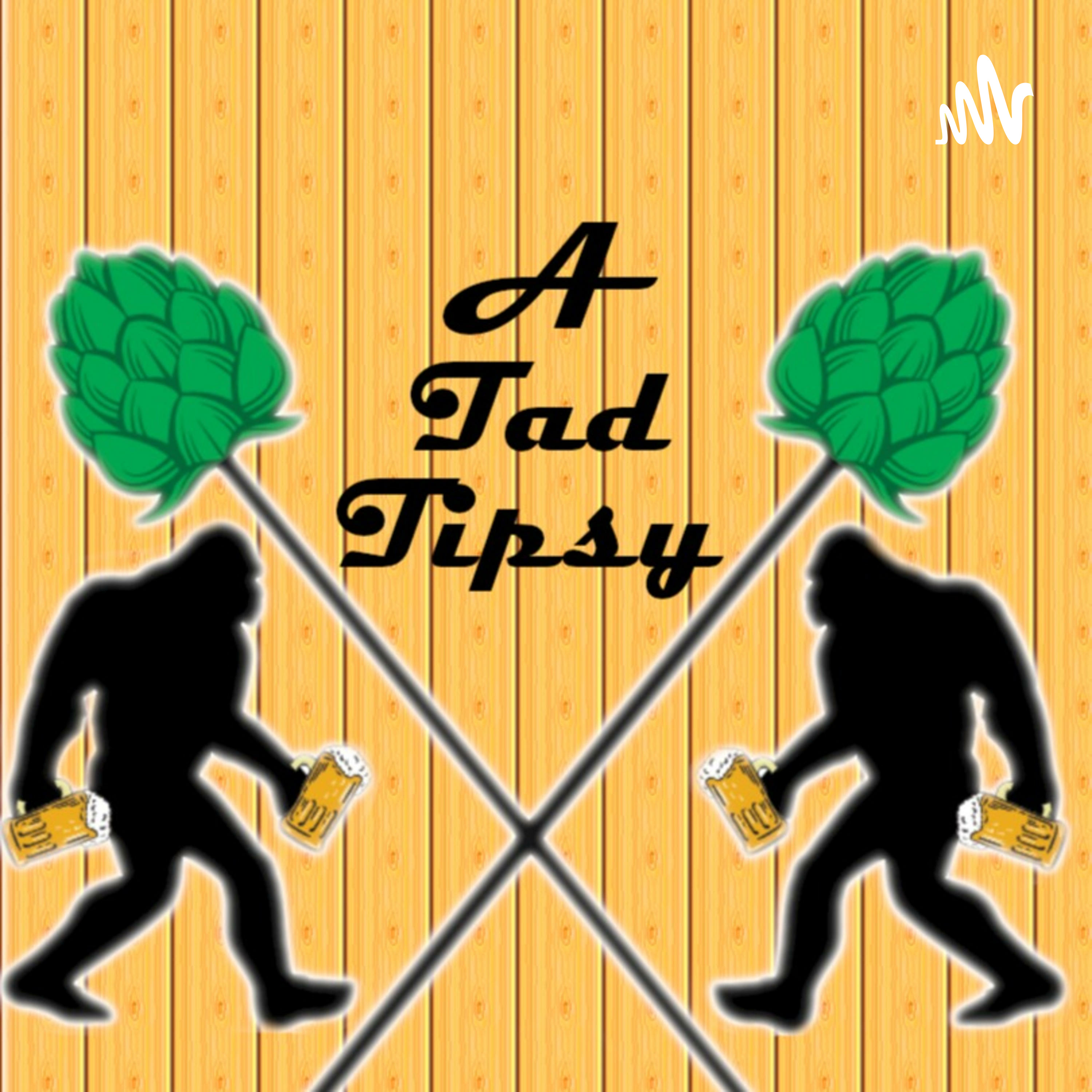 A Tad Tipsy podcast artwork