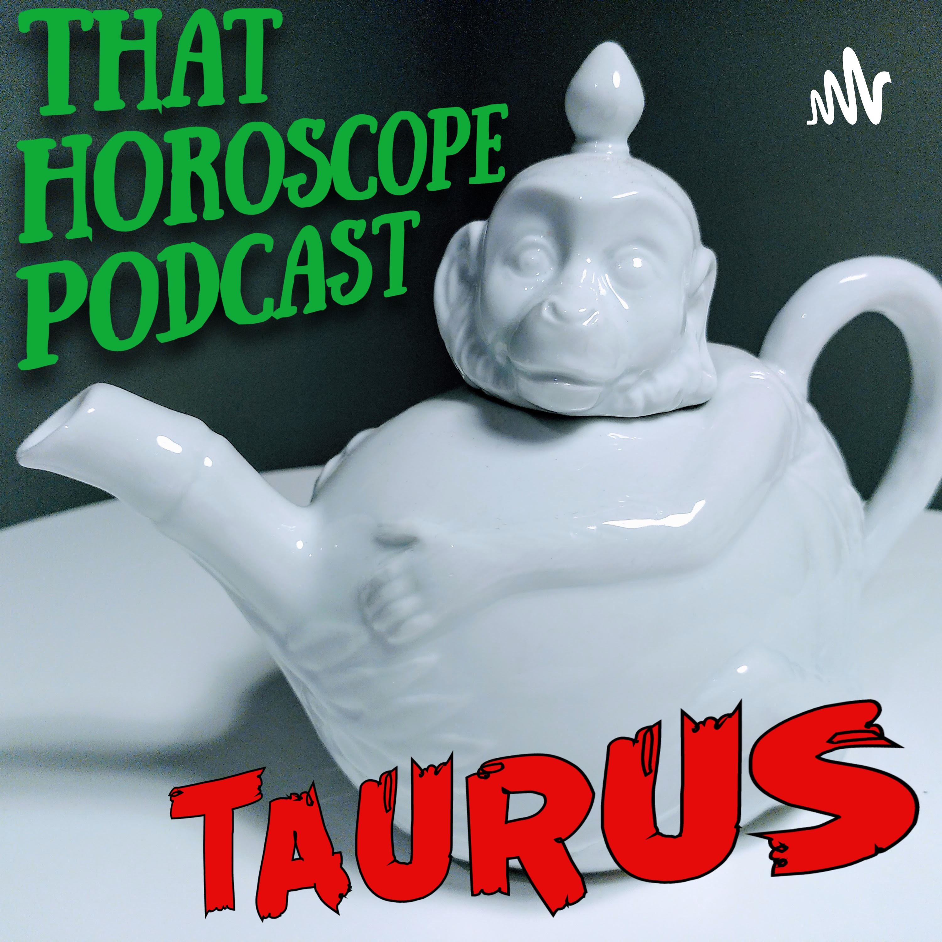That Horoscope Podcast - Taurus podcast artwork