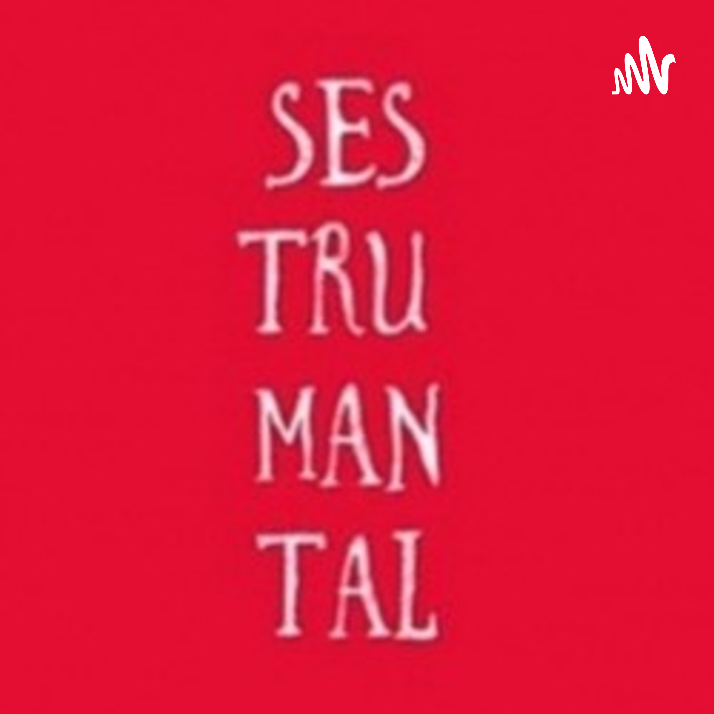 #Sestrumantal