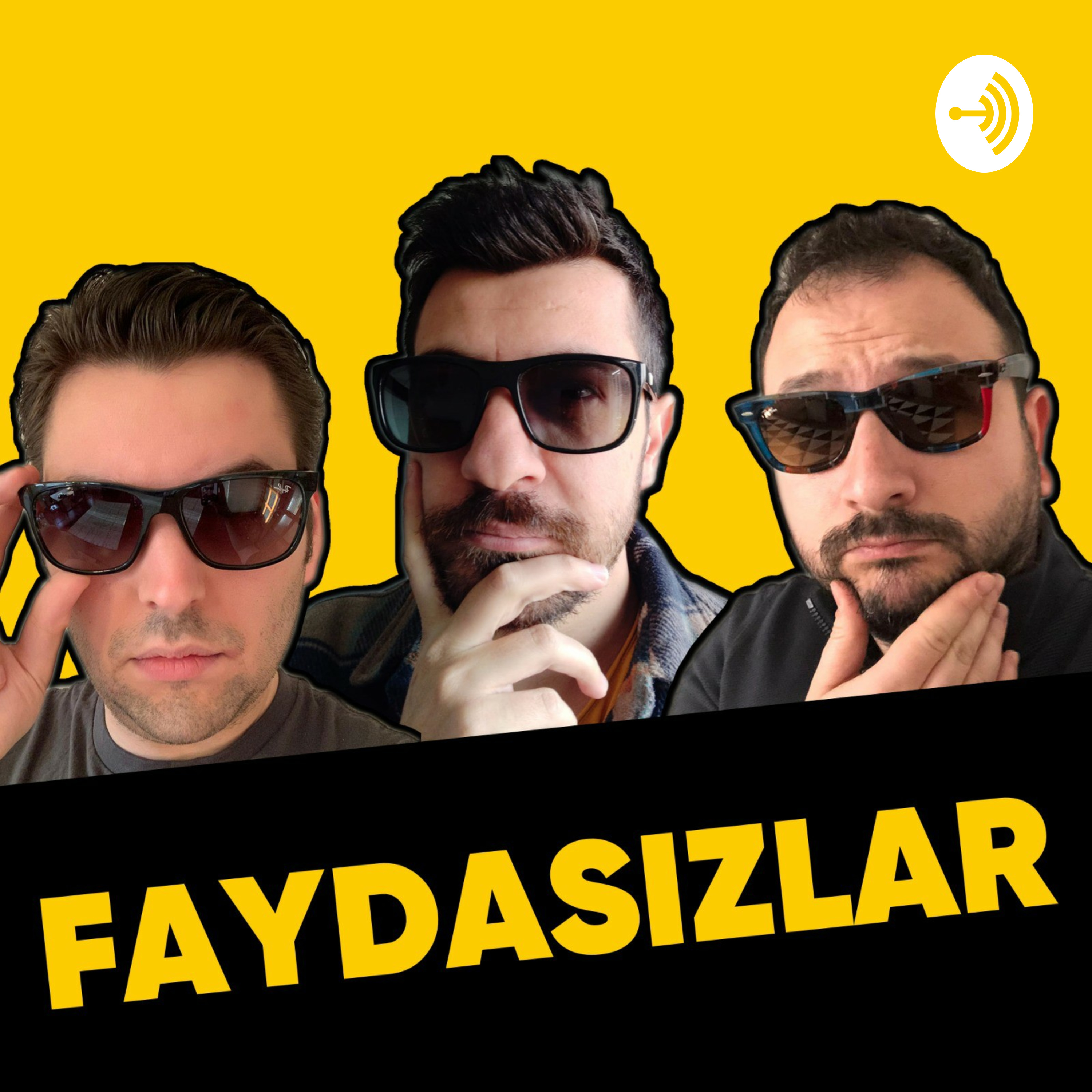 Faydasızlar - Türkçe Podcast