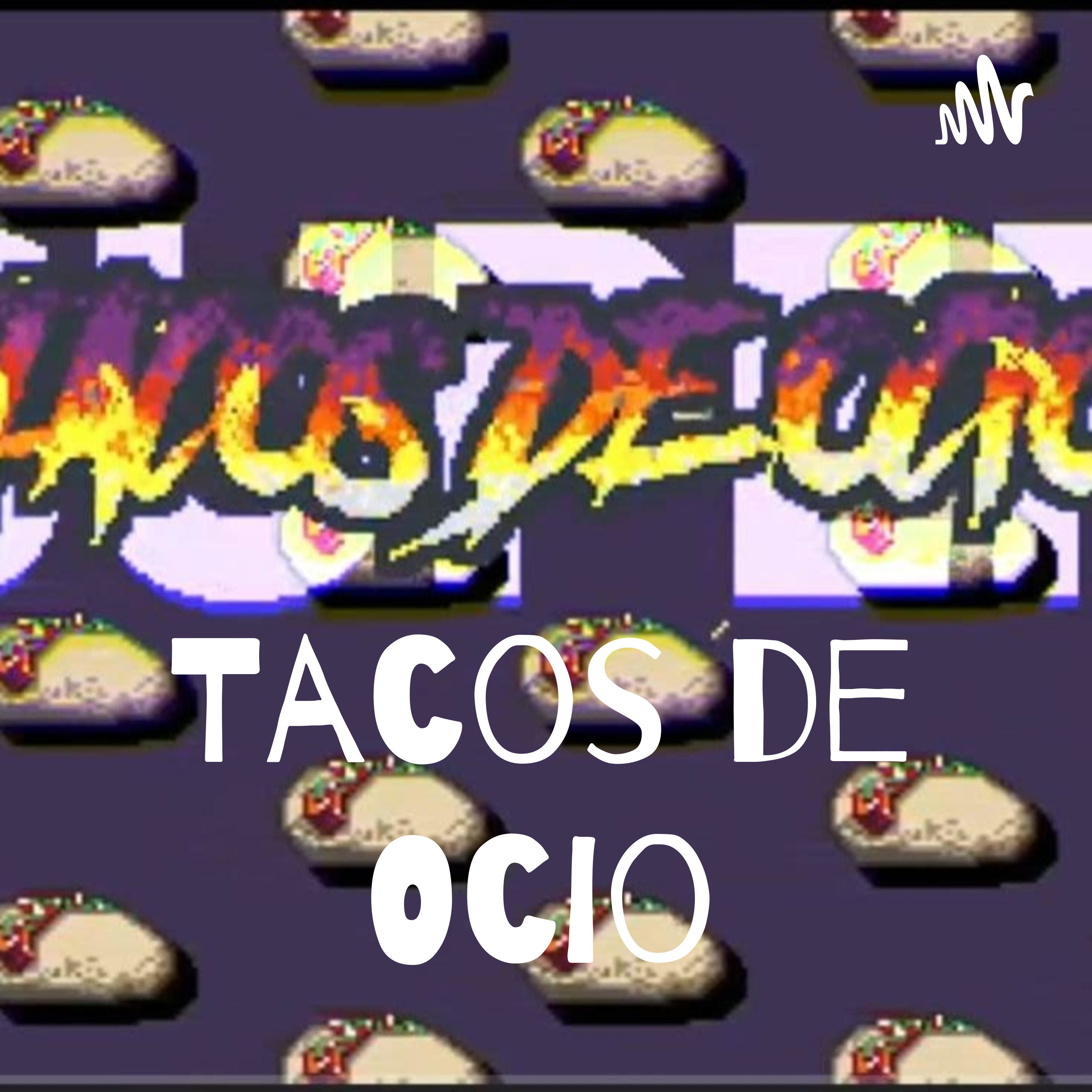 Tacos de Ocio podcast artwork