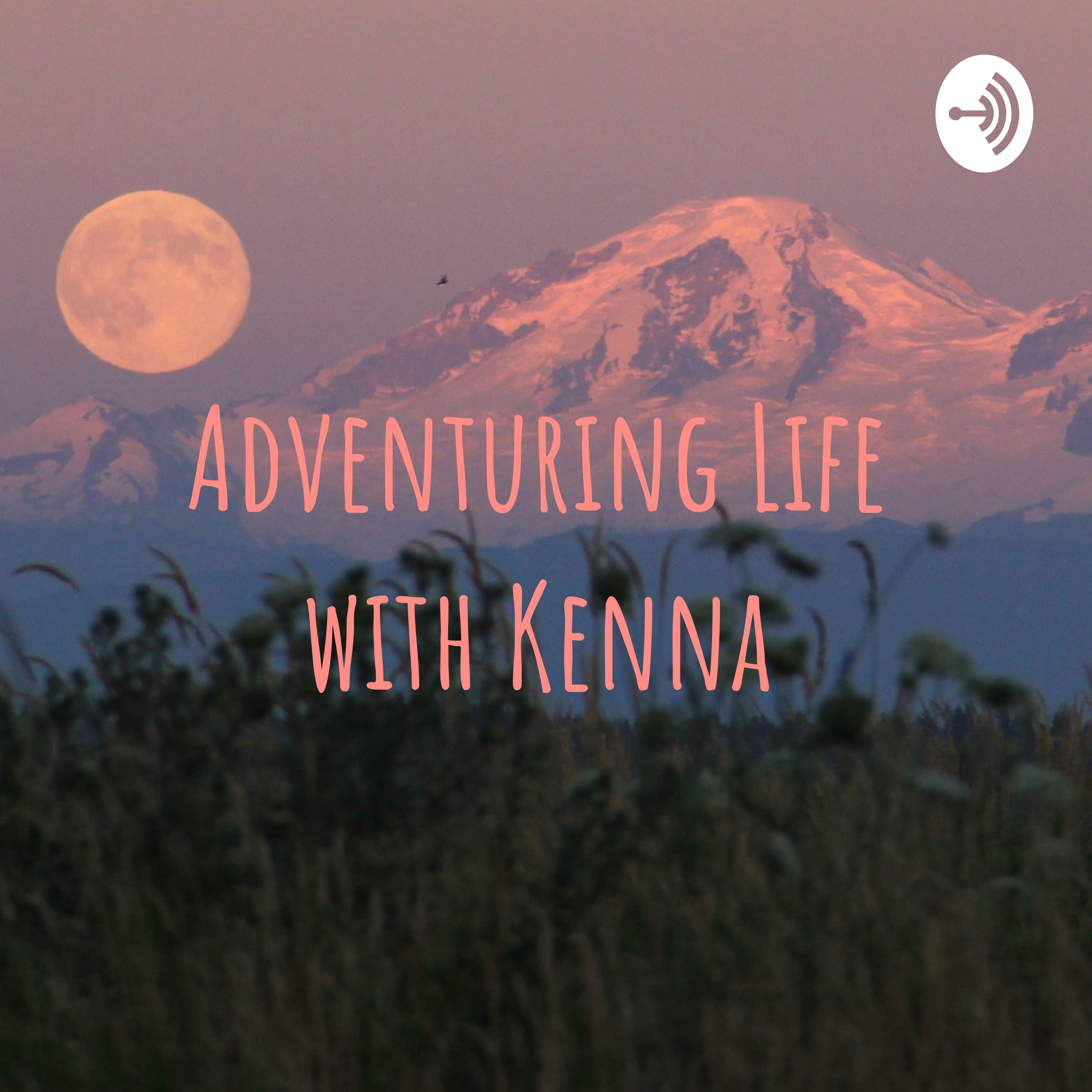 Introduction to Adventuring Life with Kenna