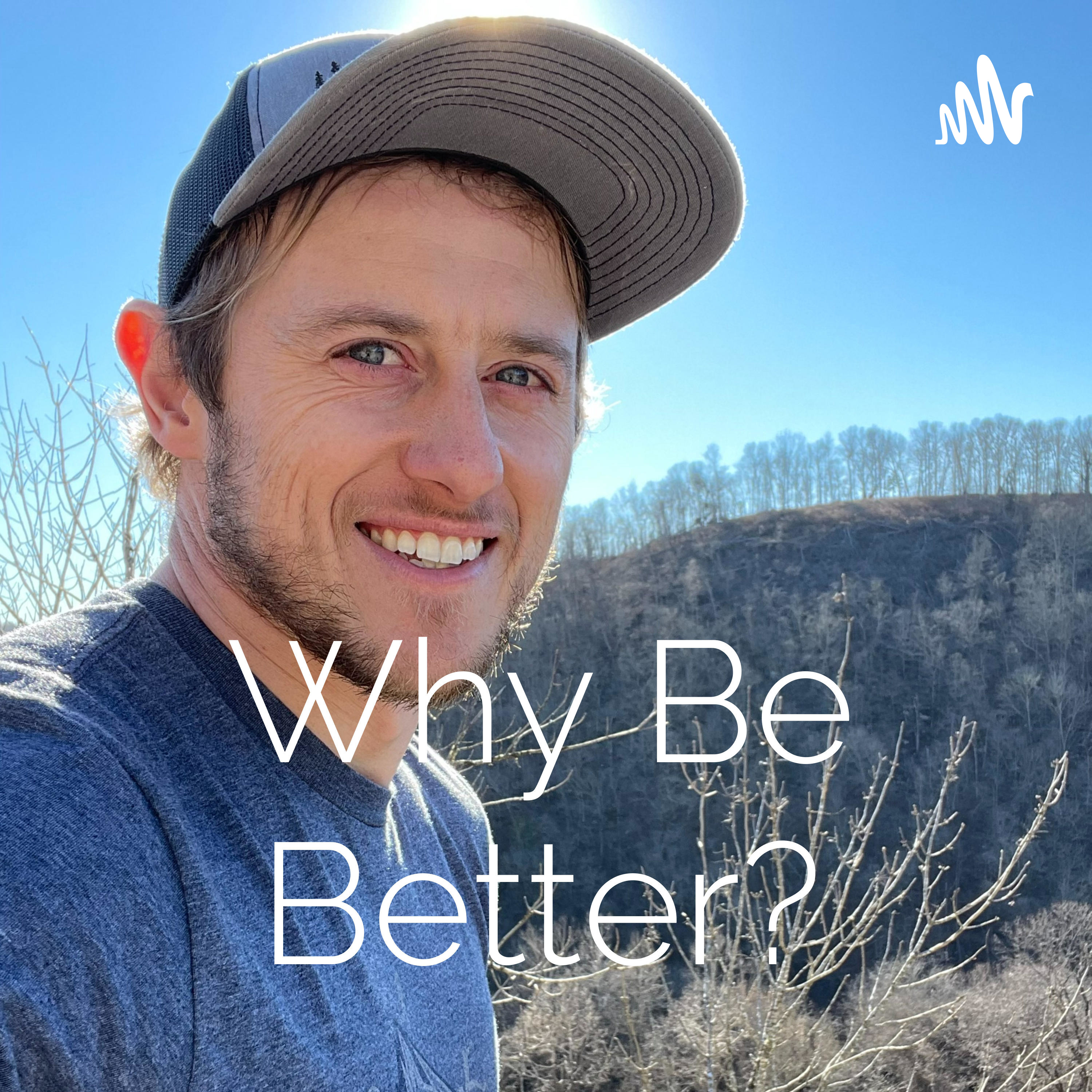 Why Be Better? Artwork