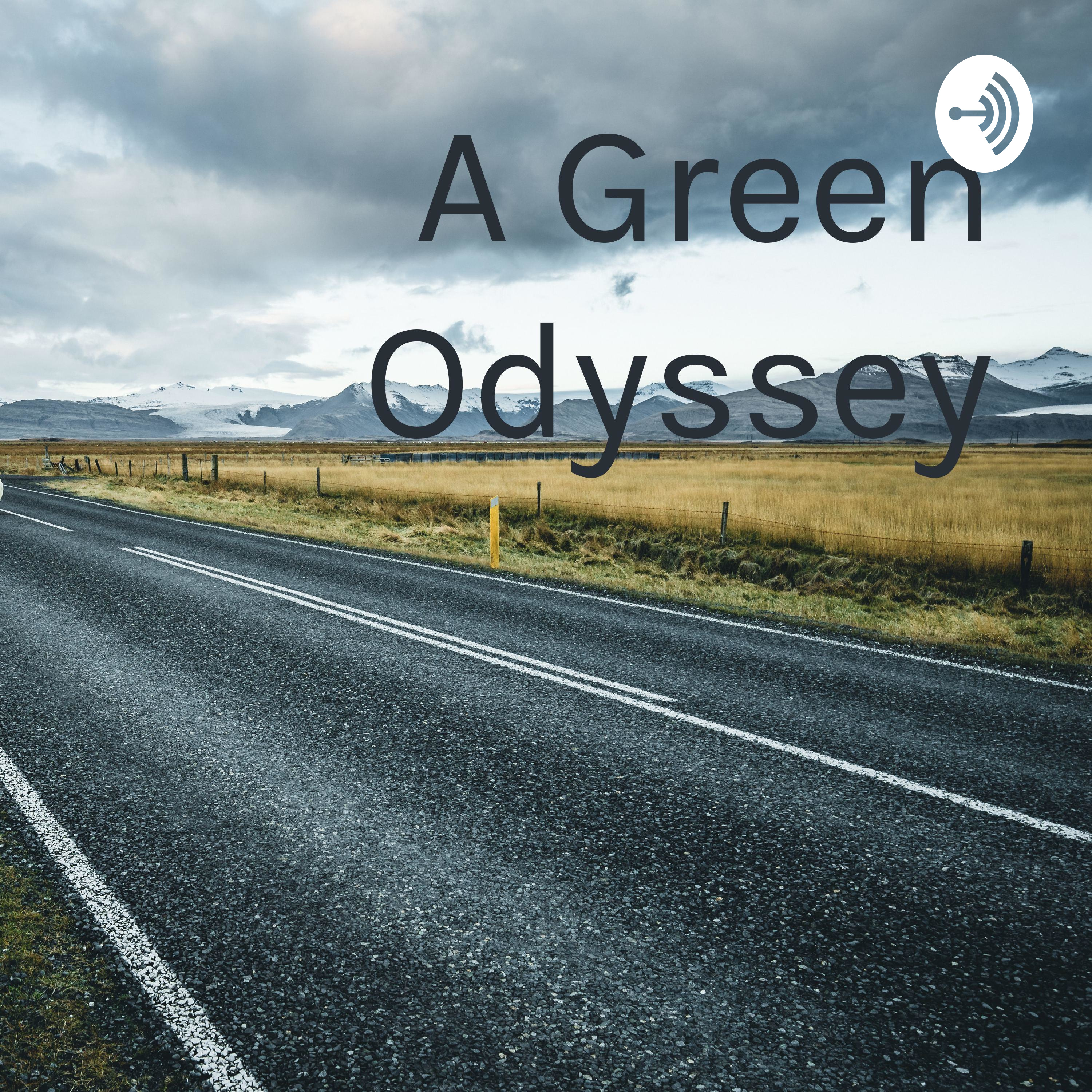 A Green Odyssey