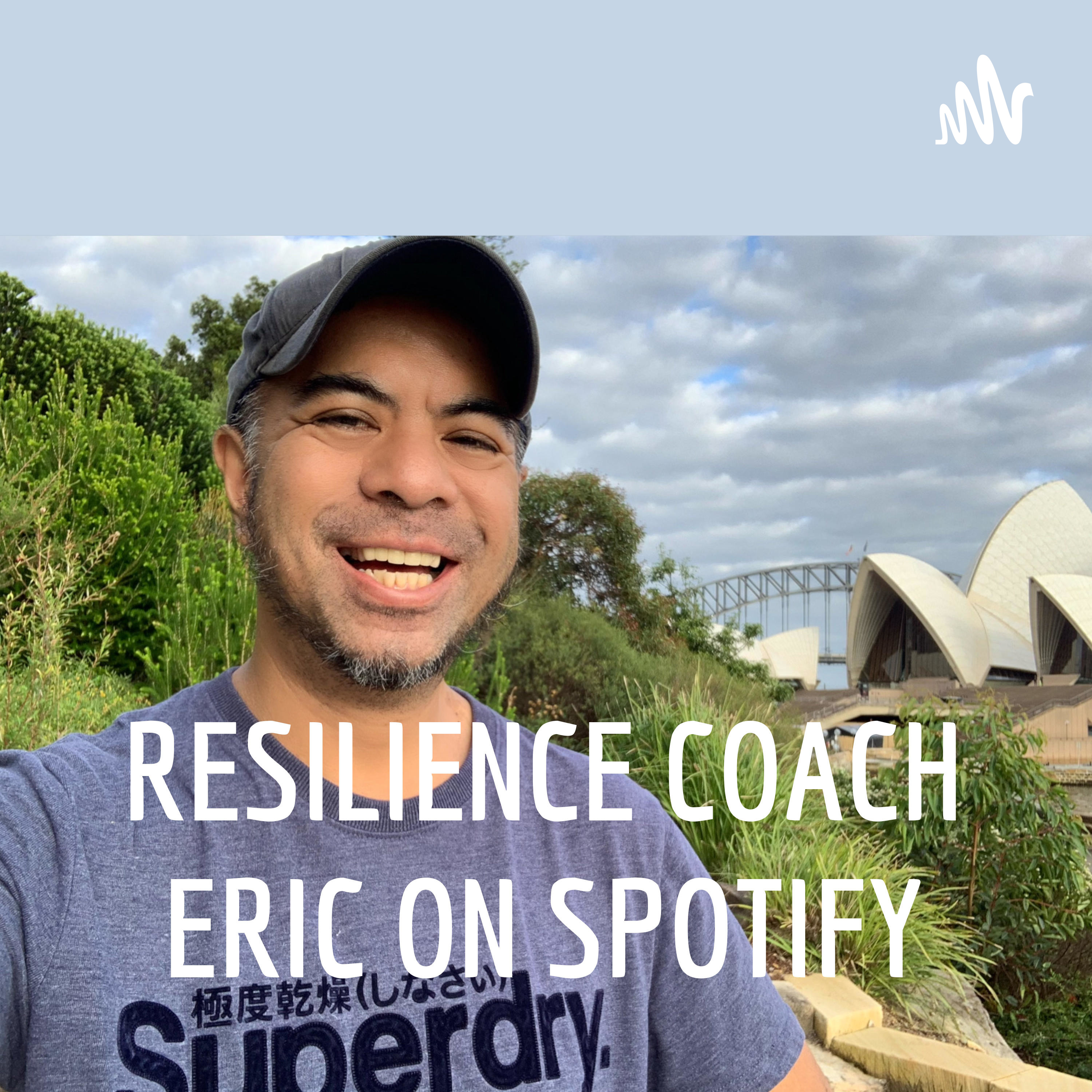 RESILIENCE COACH ERIC ON SPOTIFY podcast artwork