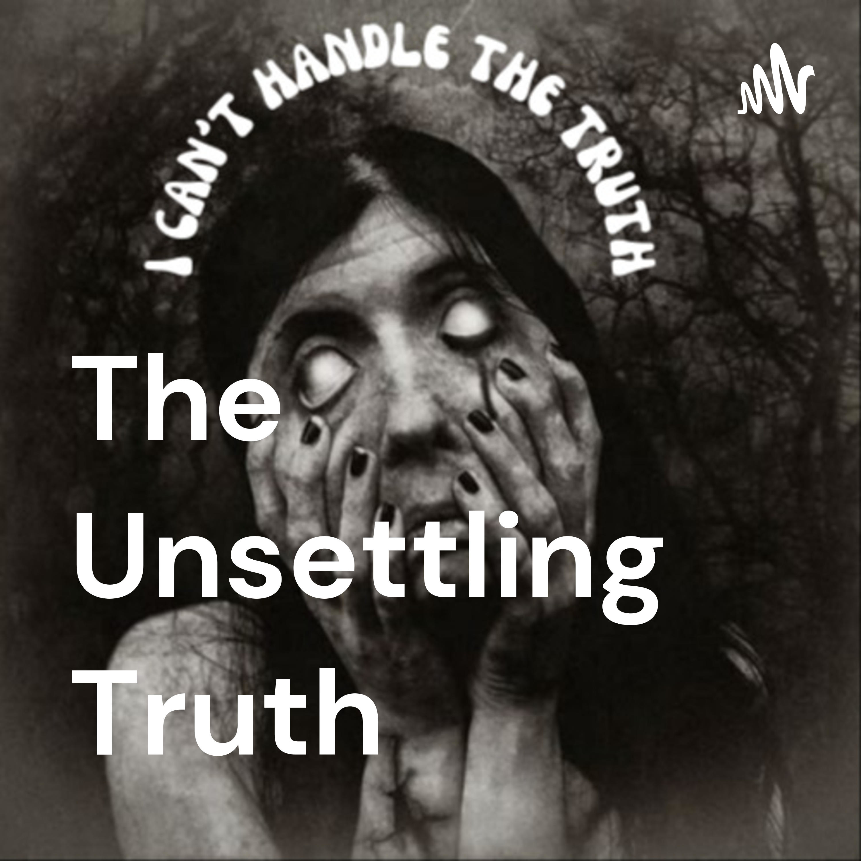 The Unsettling Truth podcast artwork