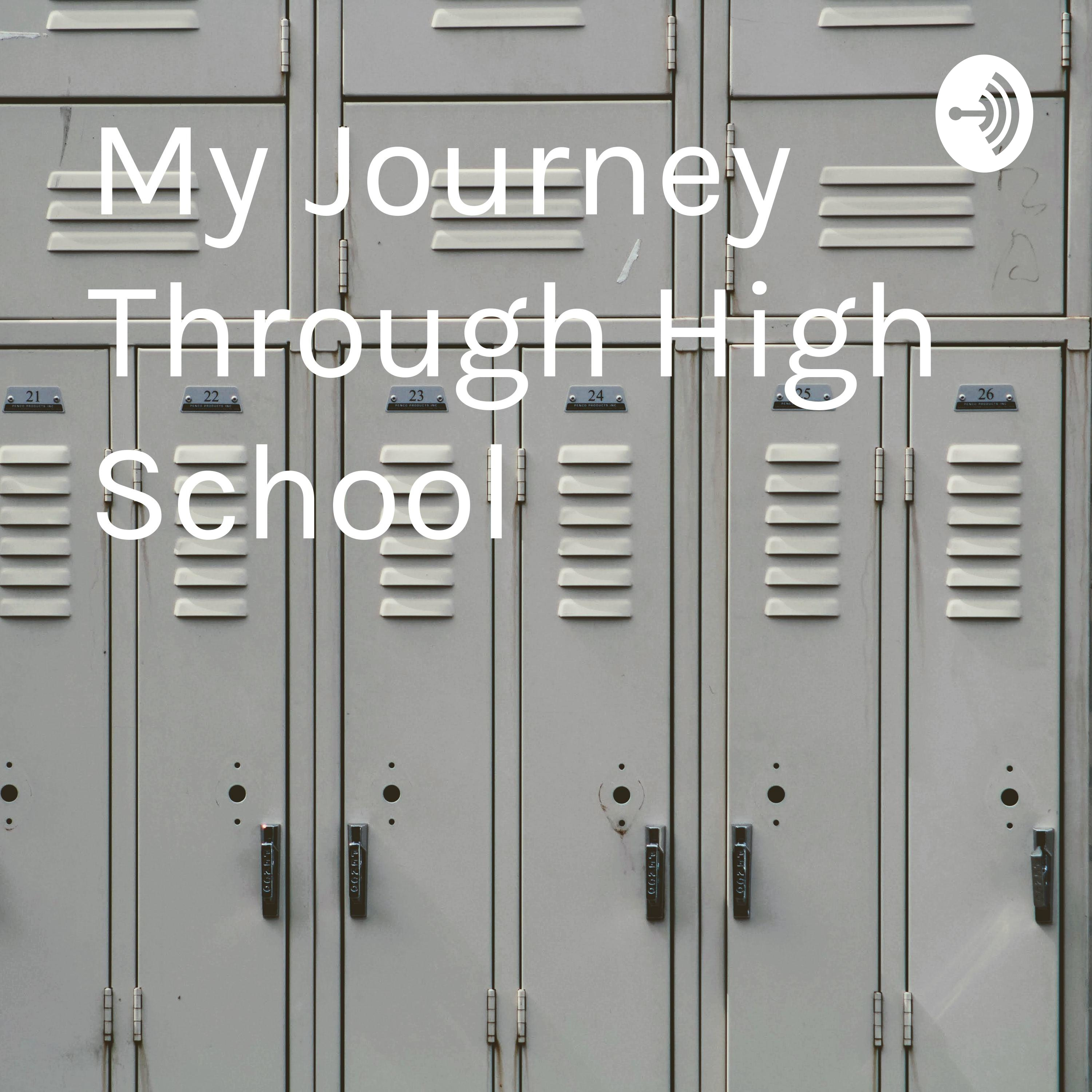 My Journey Through High School