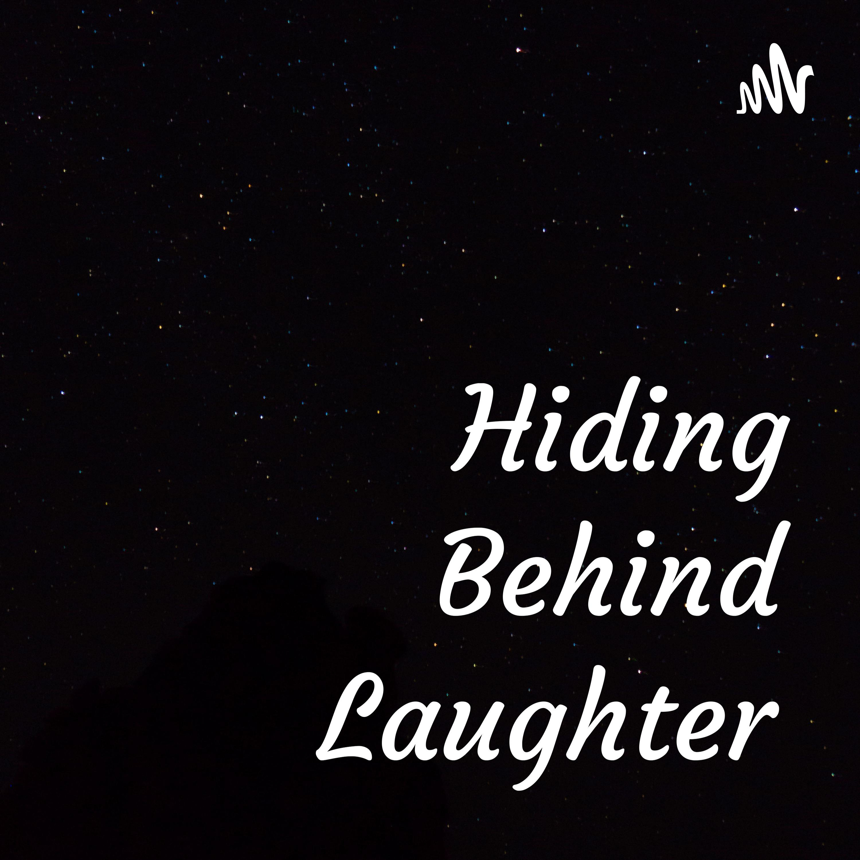 Hiding Behind Laughter podcast artwork
