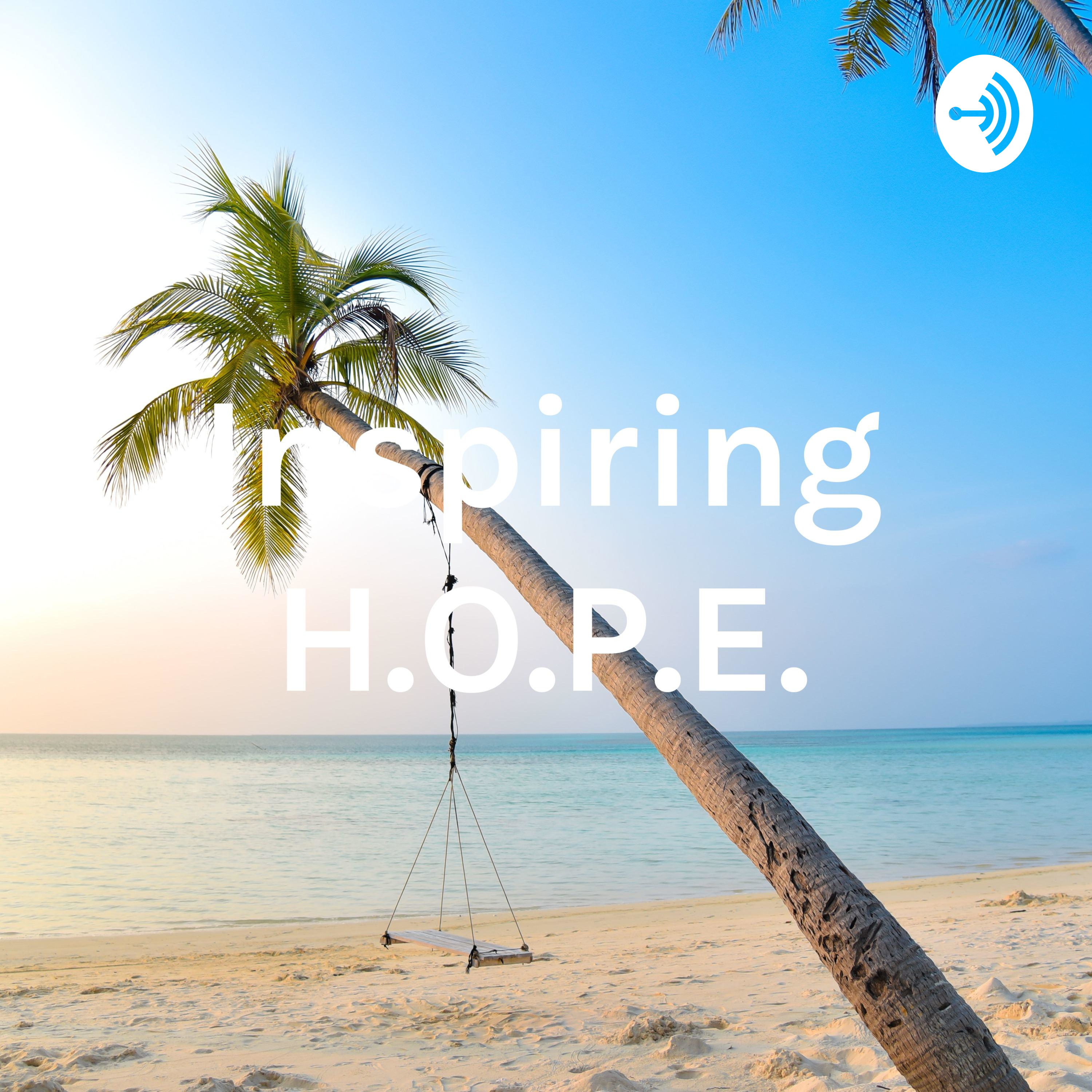 Inspiring H.O.P.E. Today