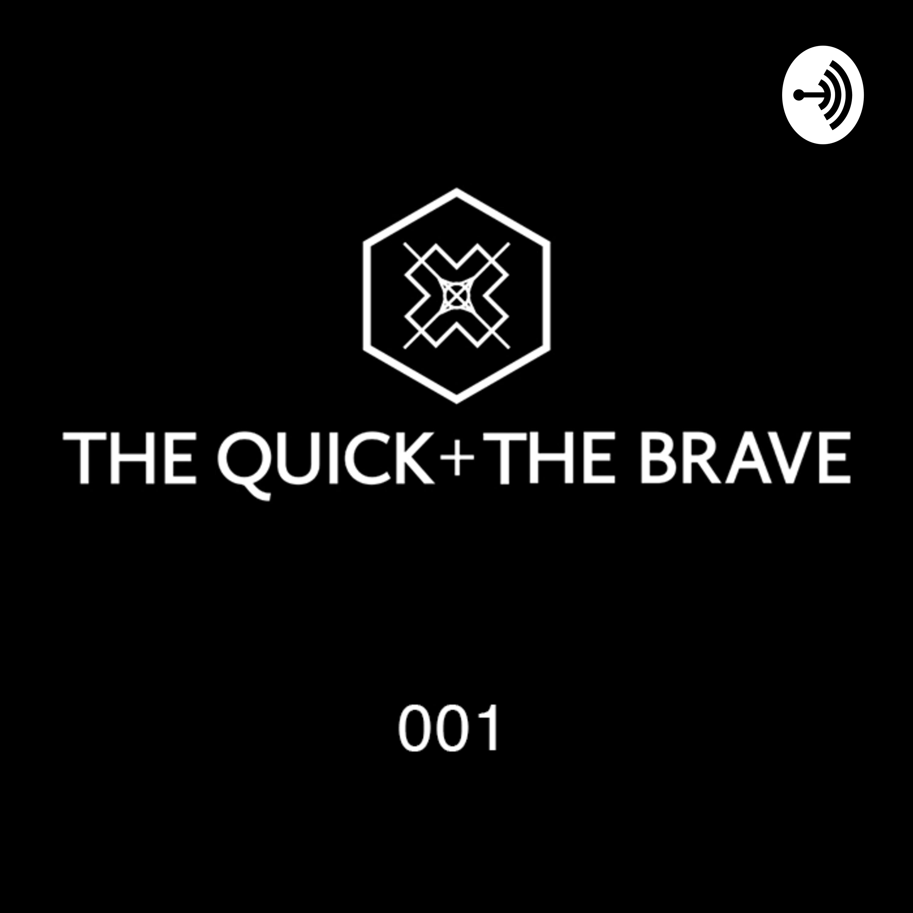 The Quick + The Brave