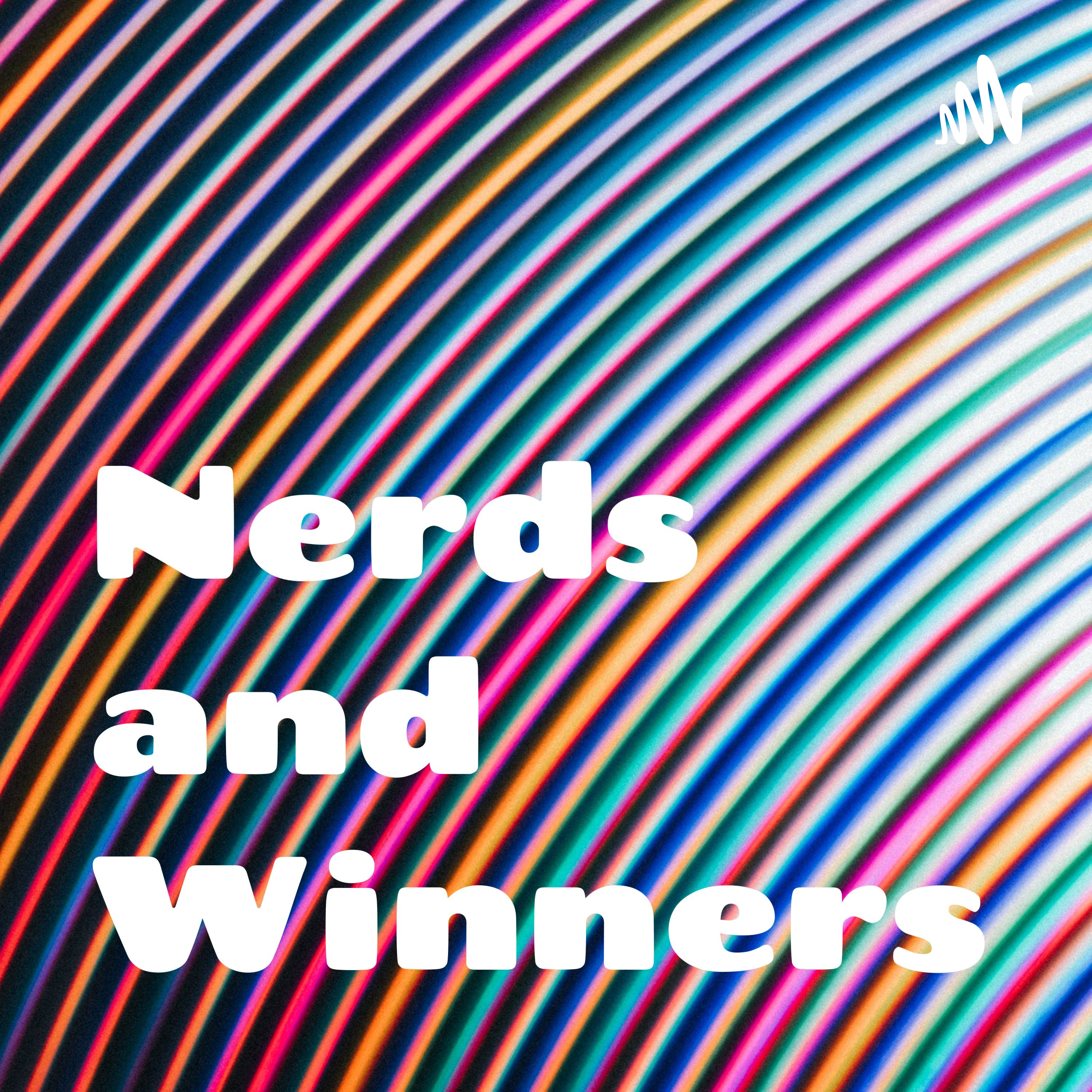 Nerds and Winners podcast artwork