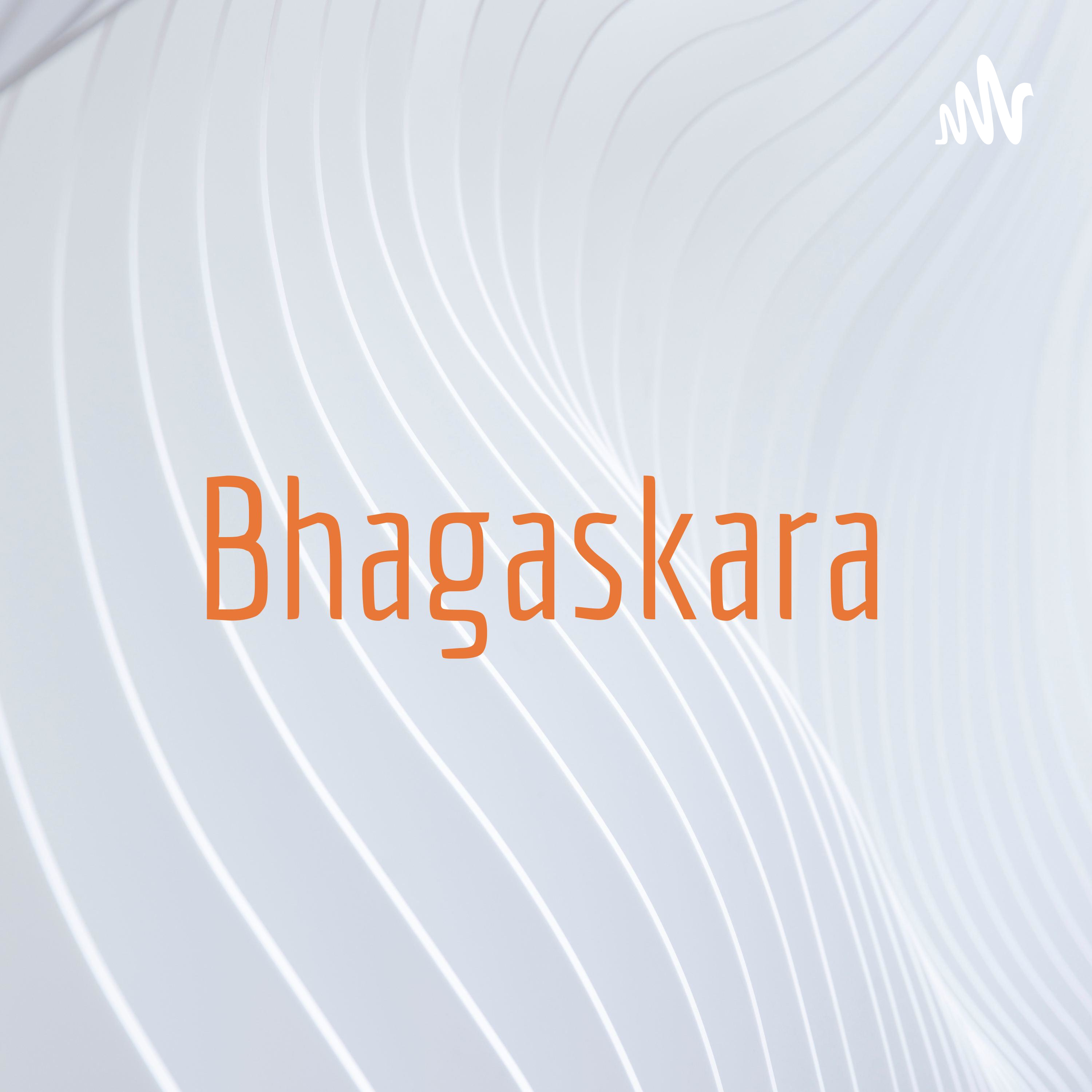 Bhagaskara podcast artwork