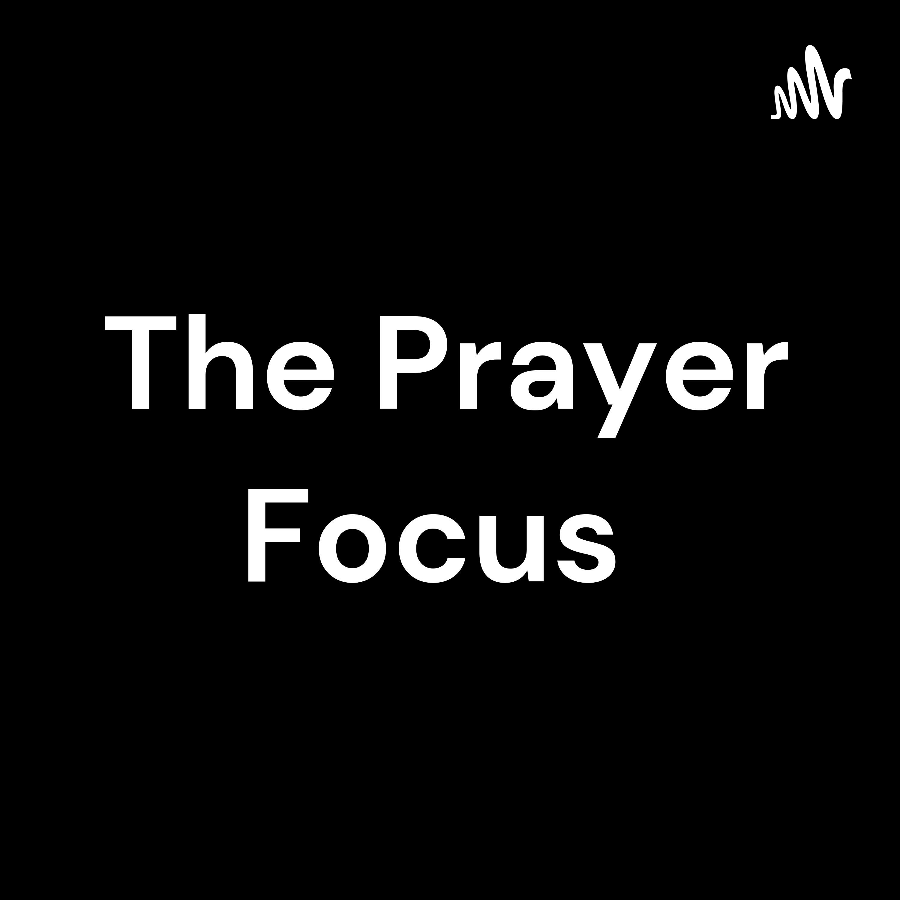 The Prayer Focus