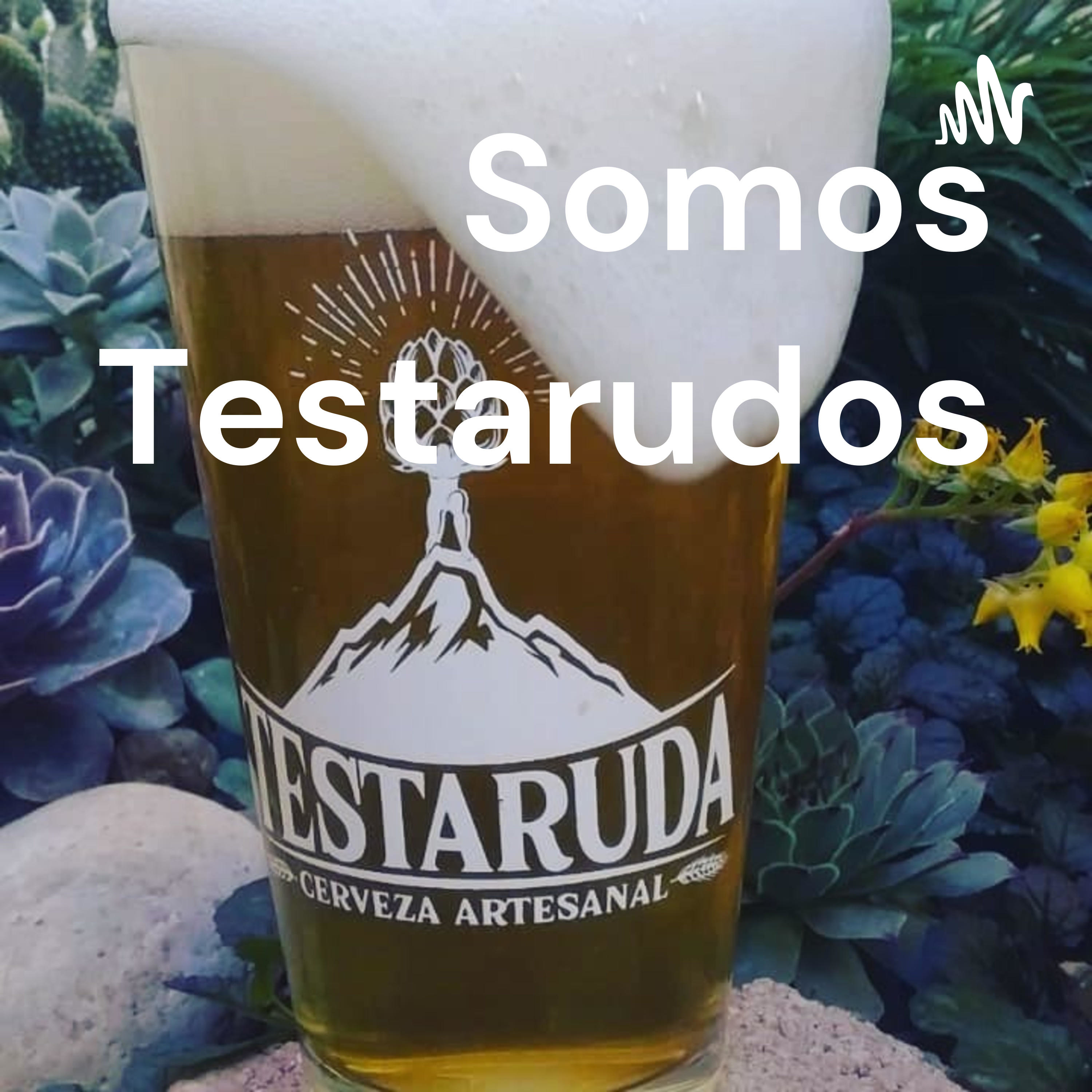 Somos Testarudos podcast artwork