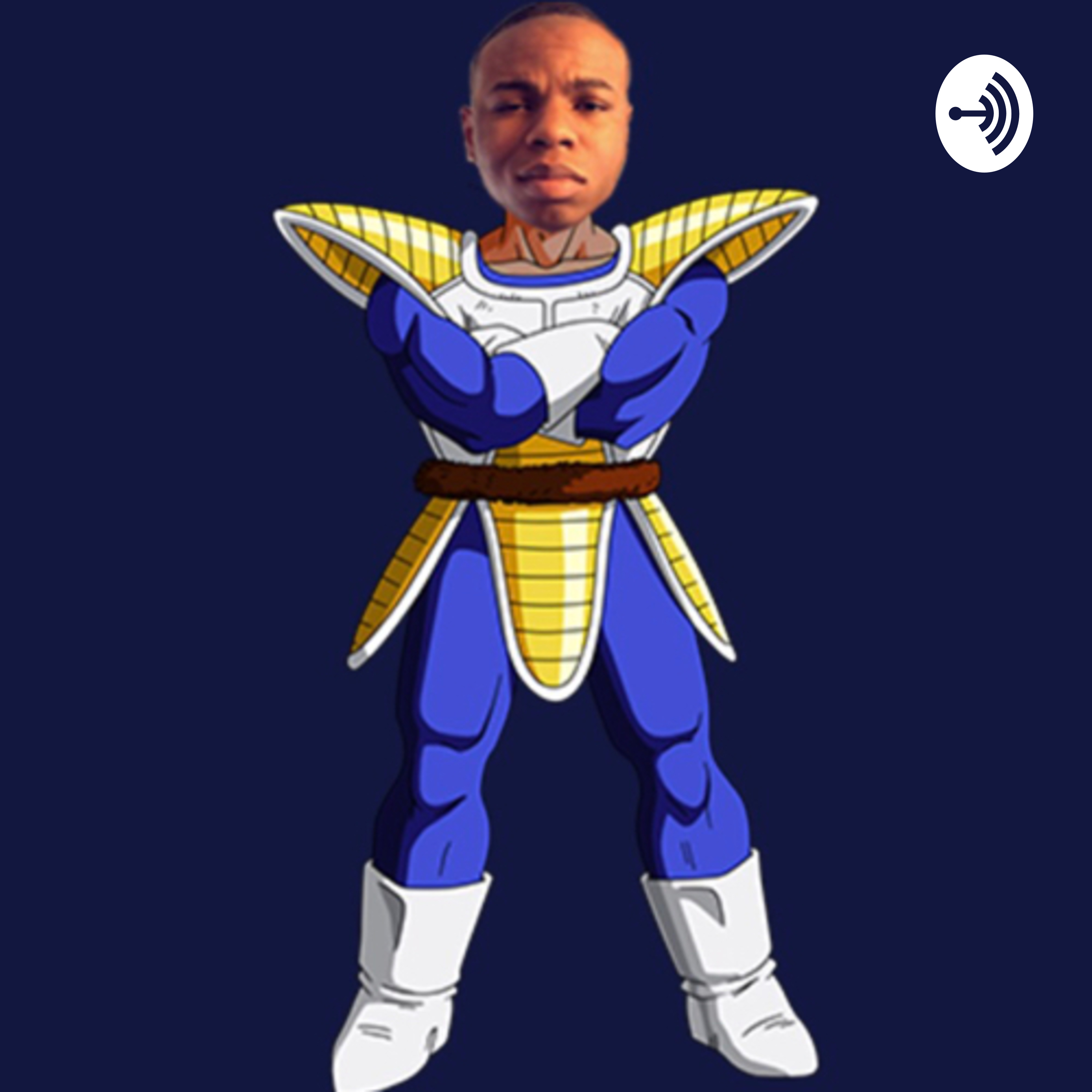 “You Know what I’m Saiyan?” DreStaxxGrant Podcast