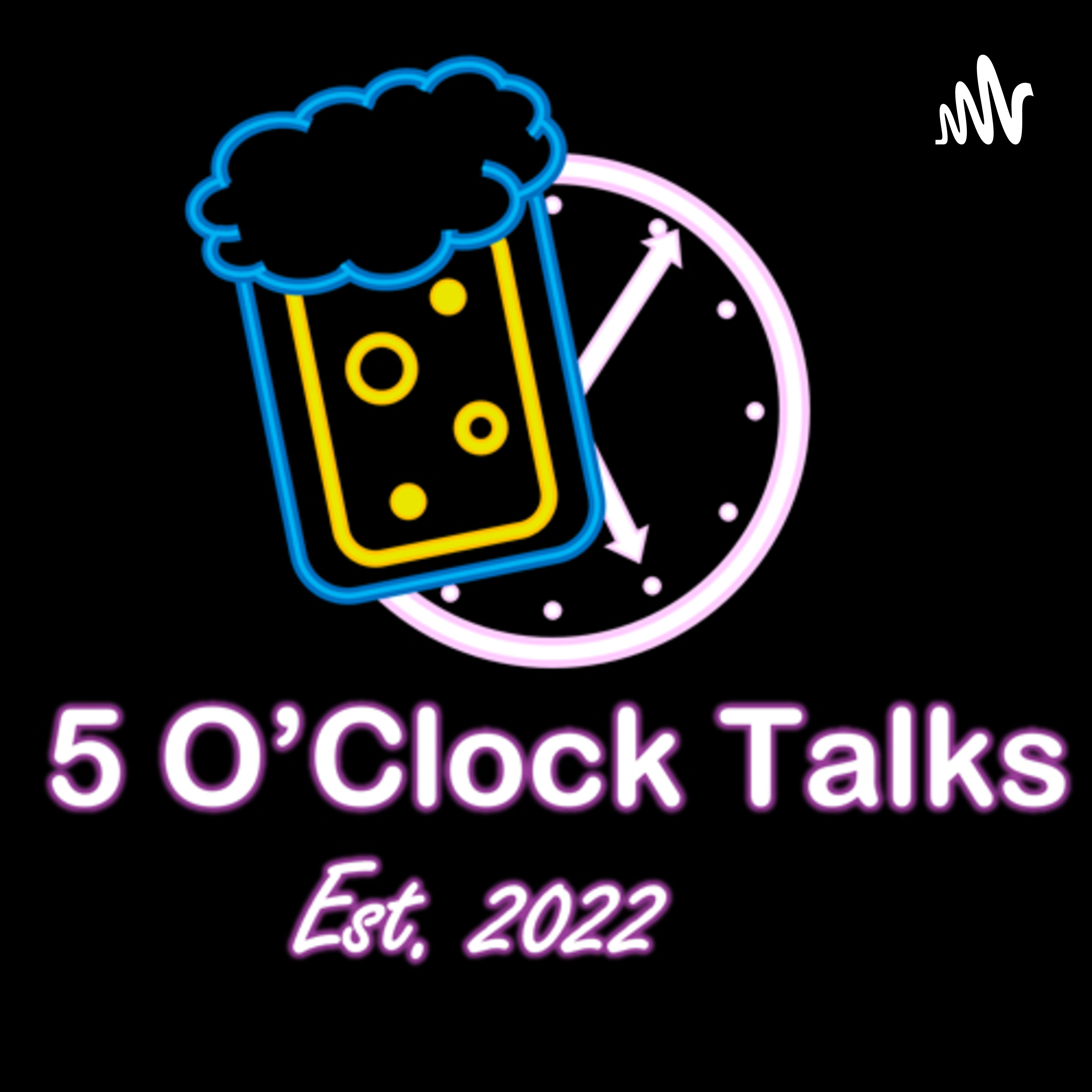 5 o'Clock Talks