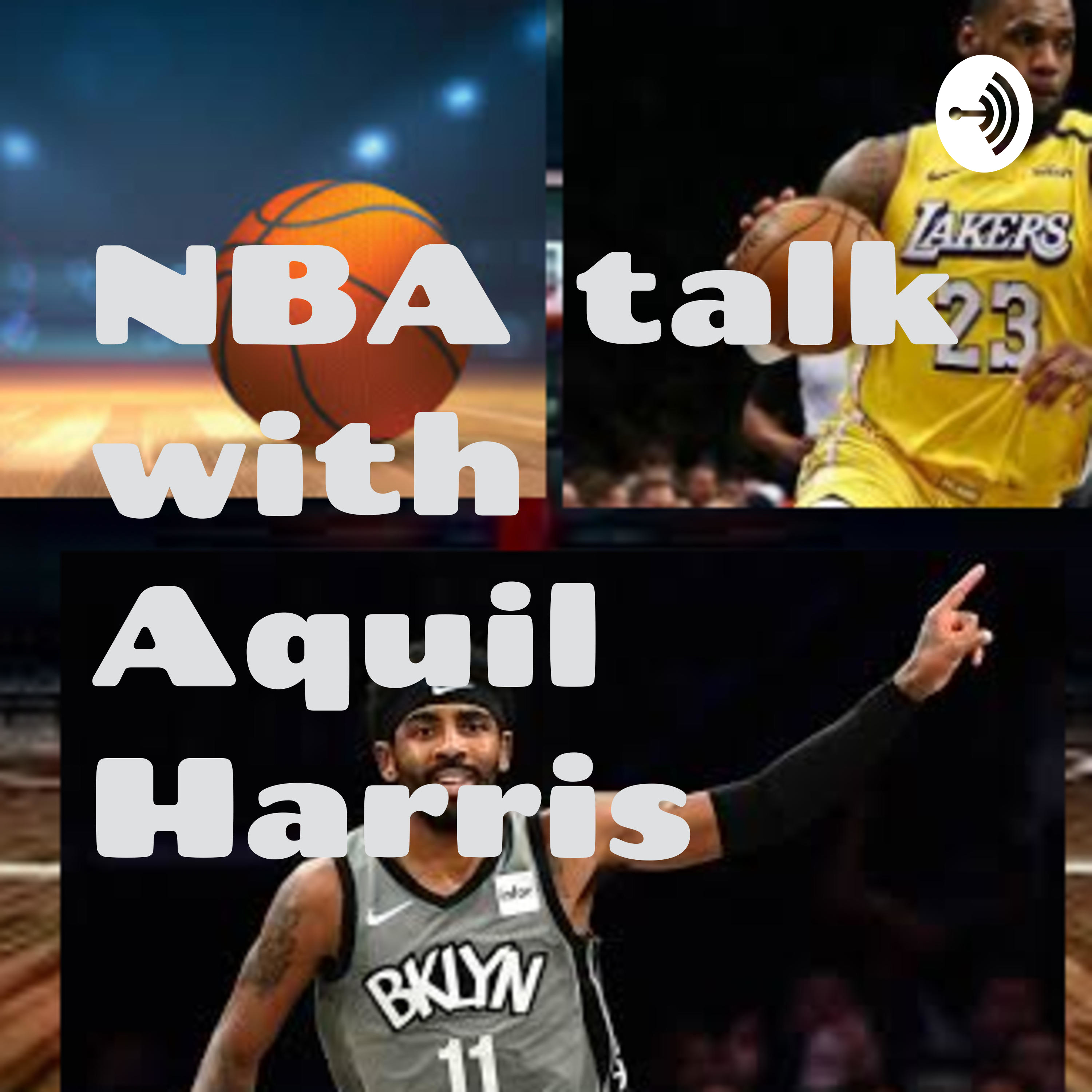 NBA talk with Aquil Harris