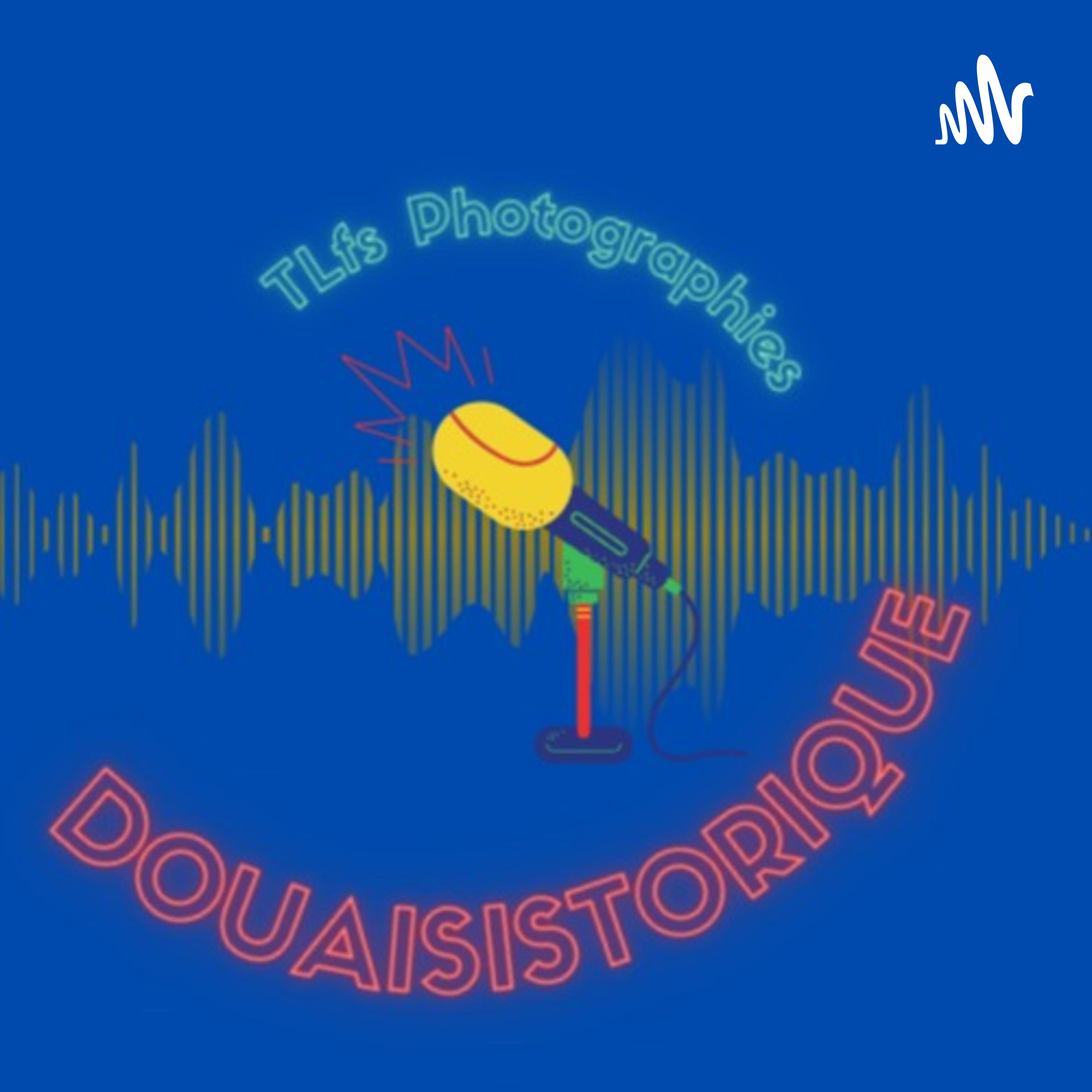 Douaisistorique podcast artwork