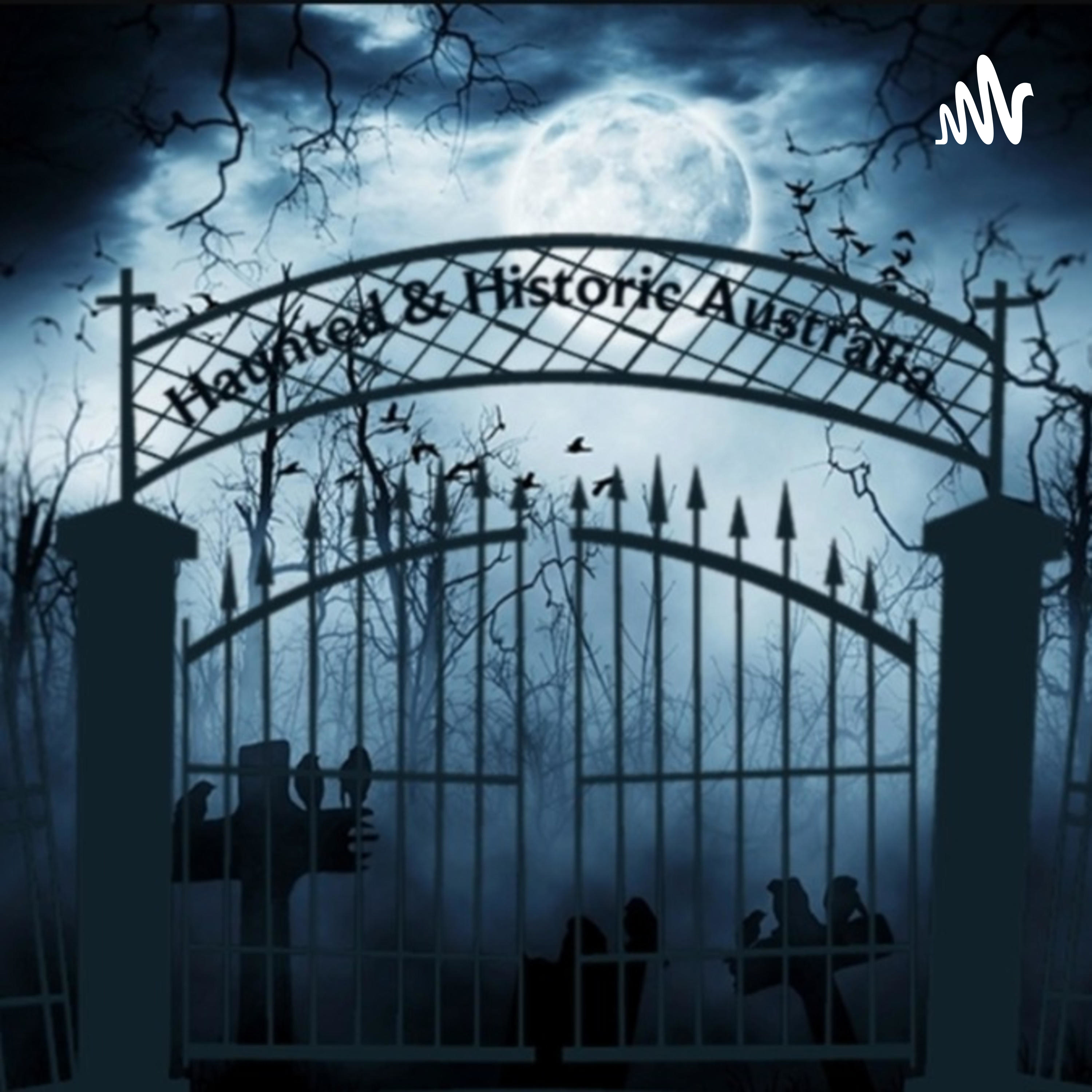Haunted & Historic Australia