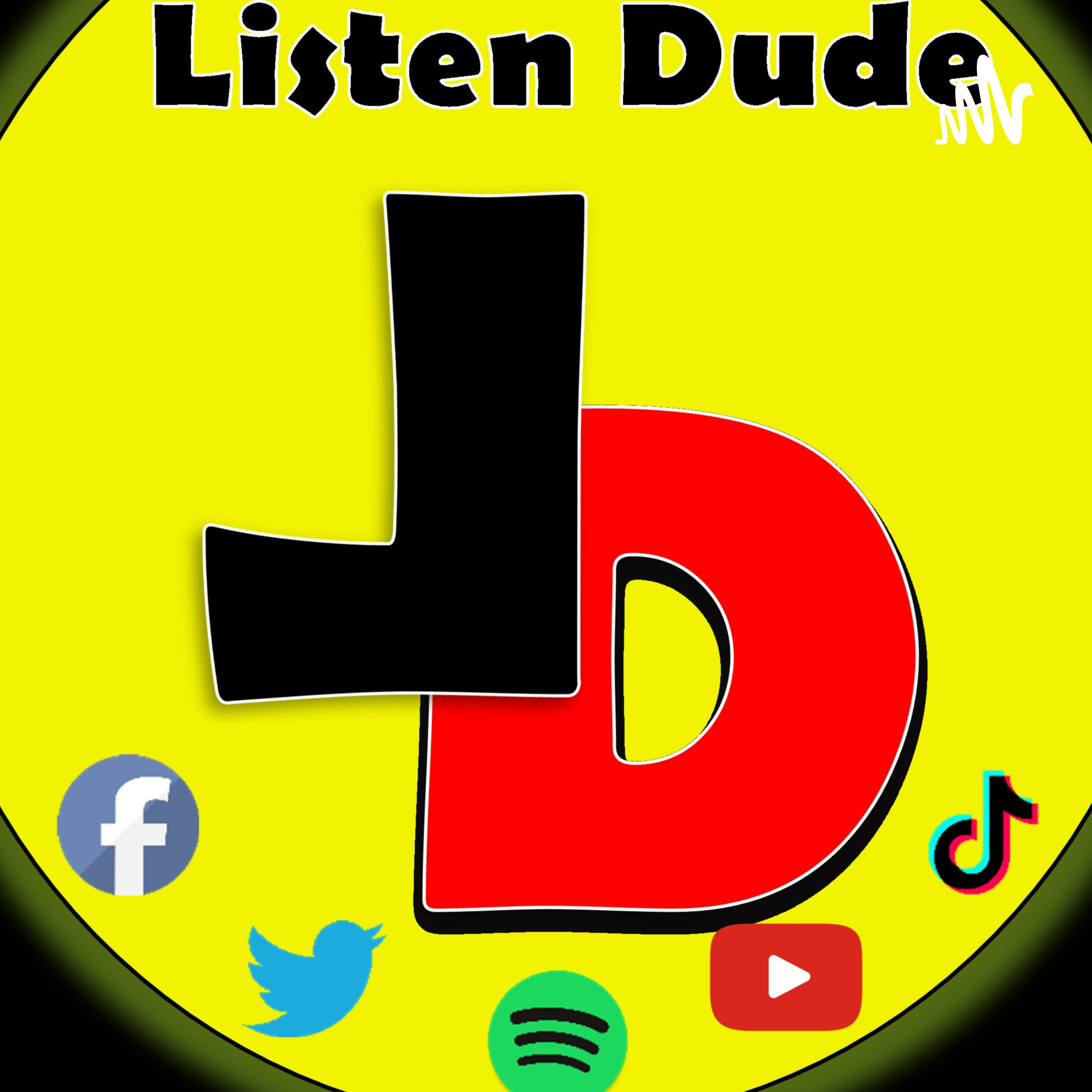 Listen Dude