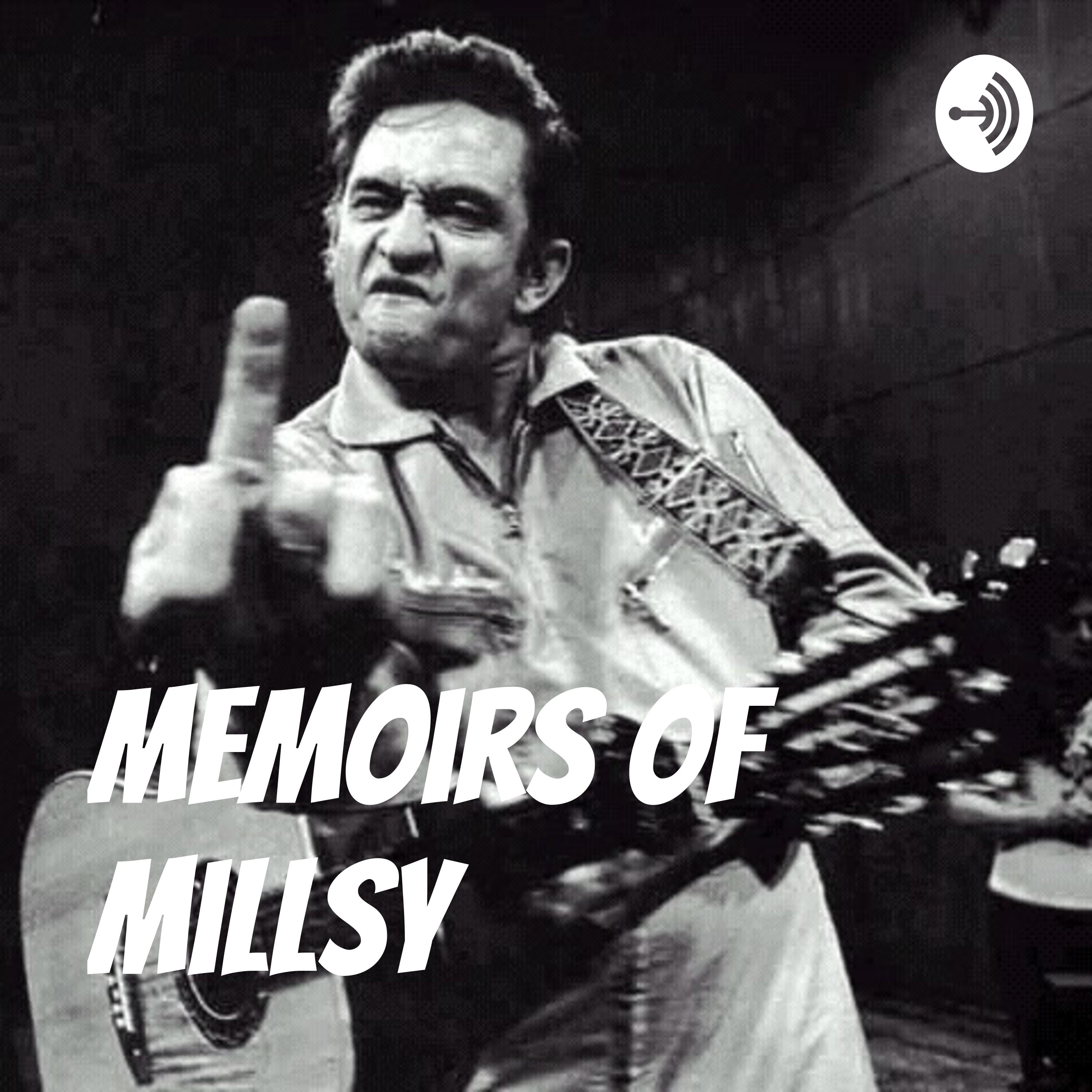 Memoirs of Millsy