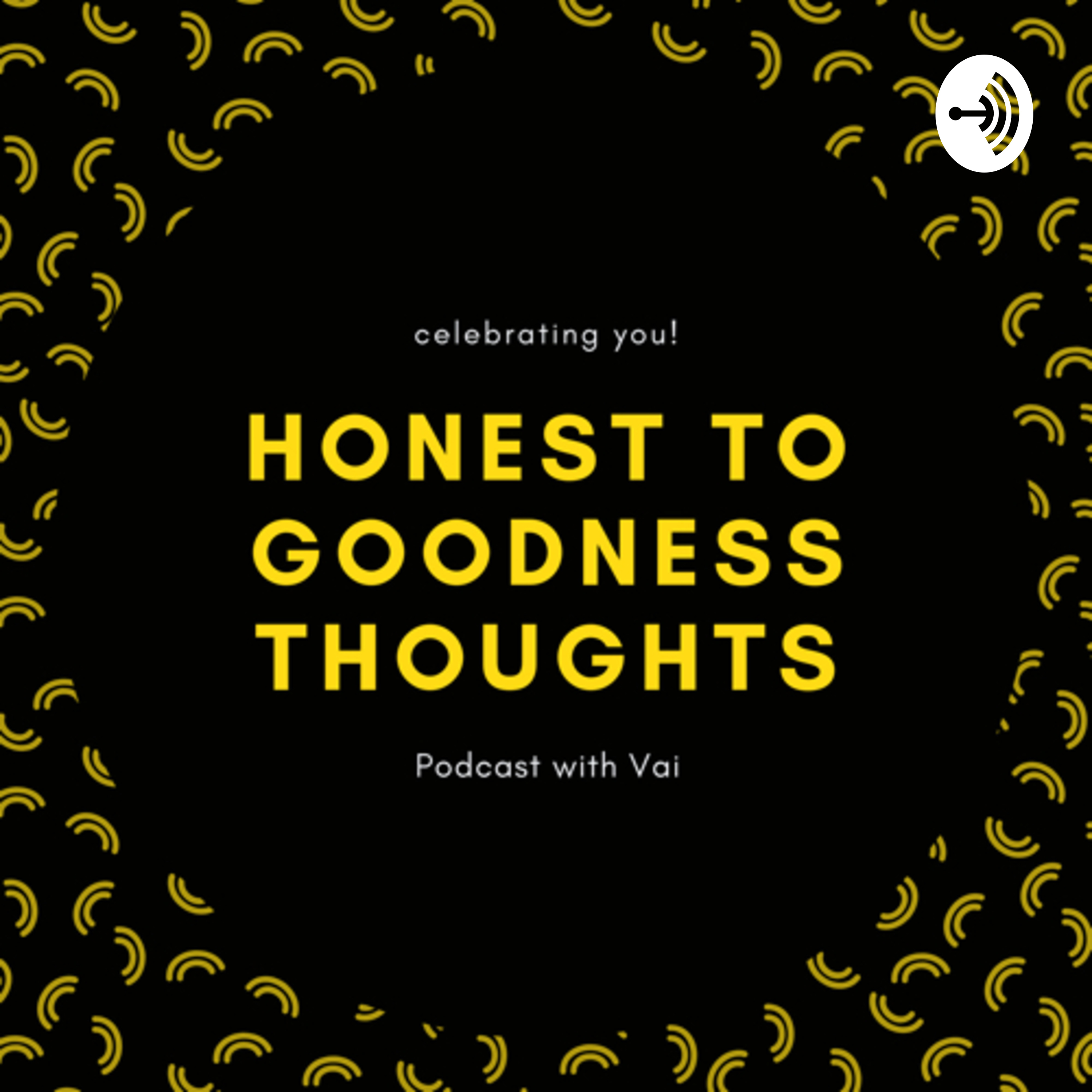 Honest to Goodness Thoughts