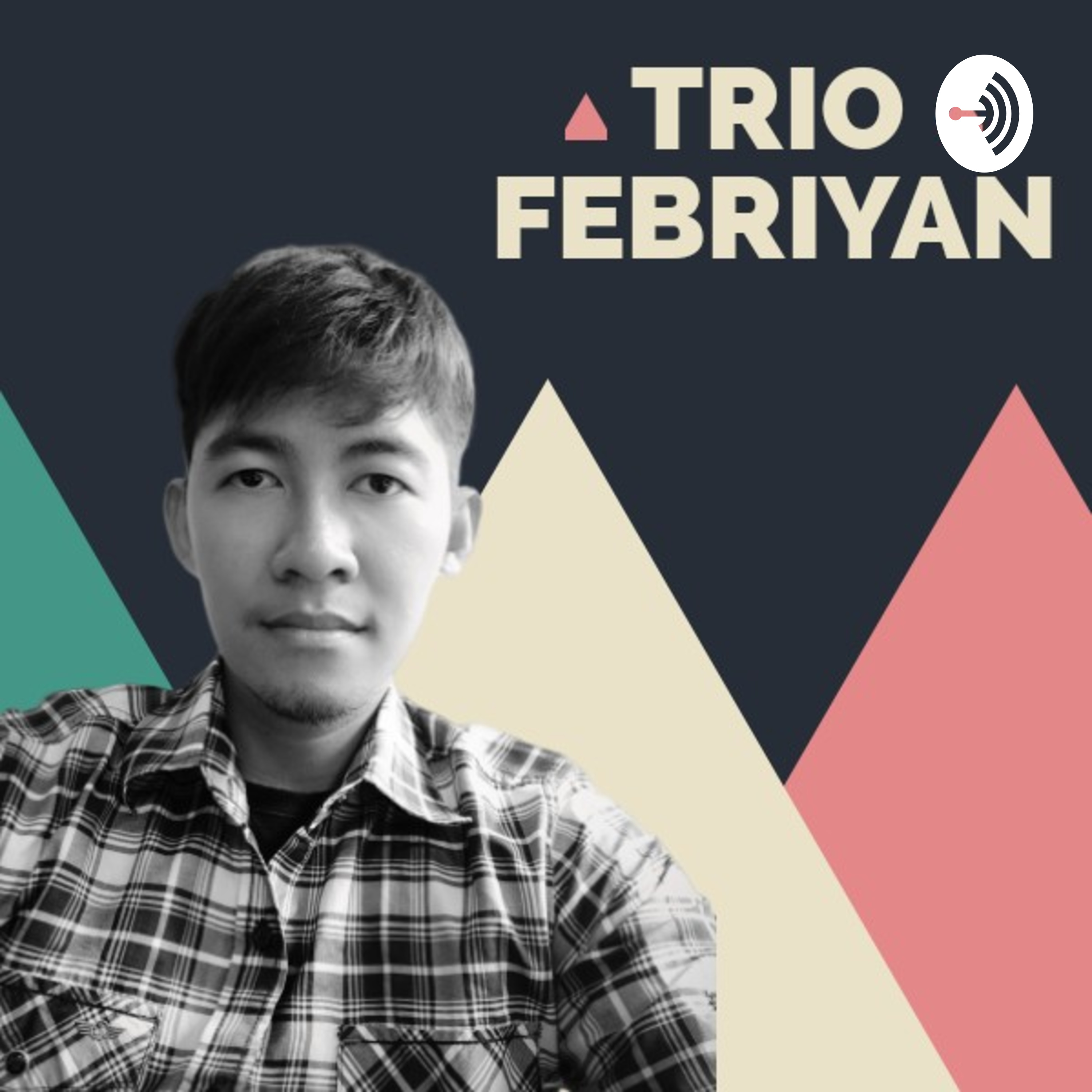 Trio Febriyan podcast artwork