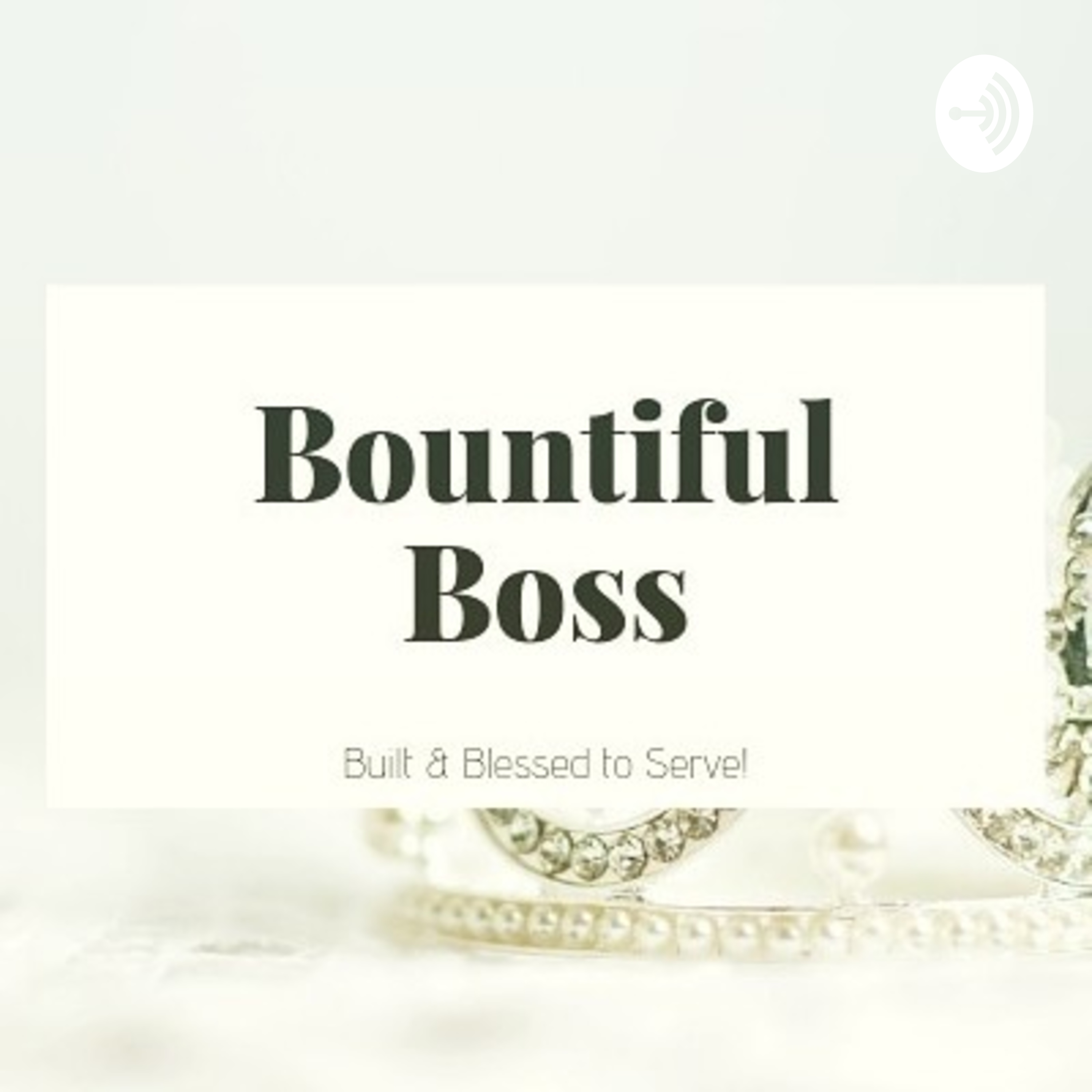 BountifulBoss with QuaToyia Christele 