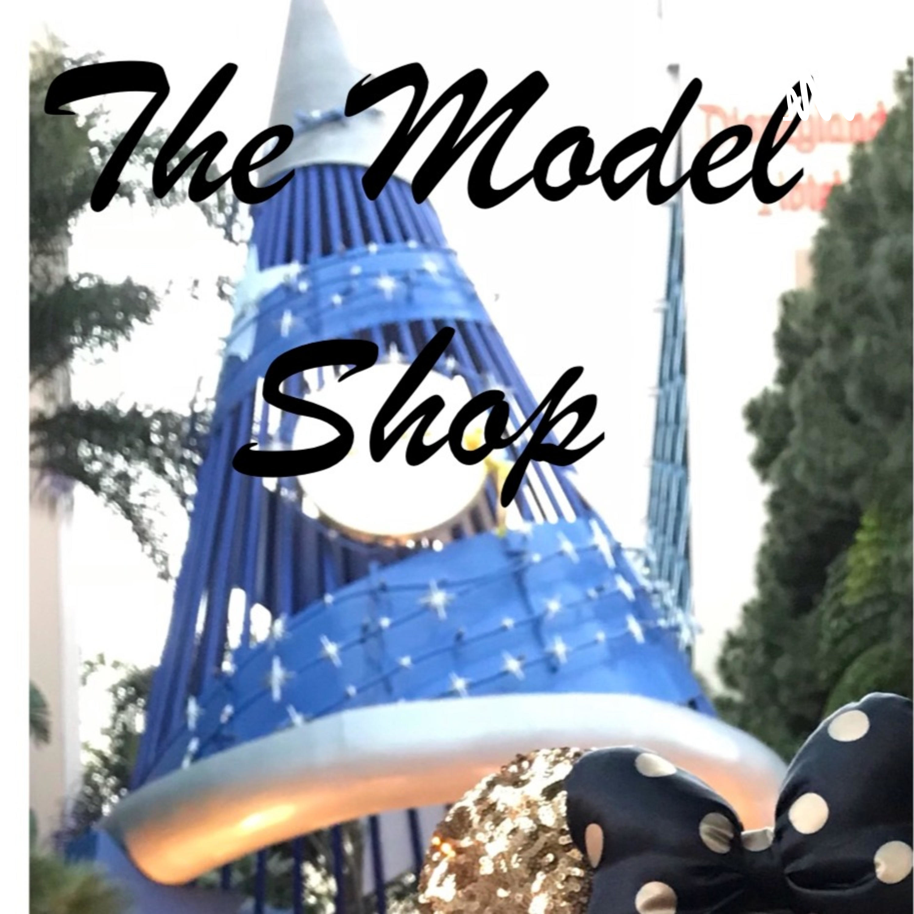 The Model Shop: Imagineering and Disney History