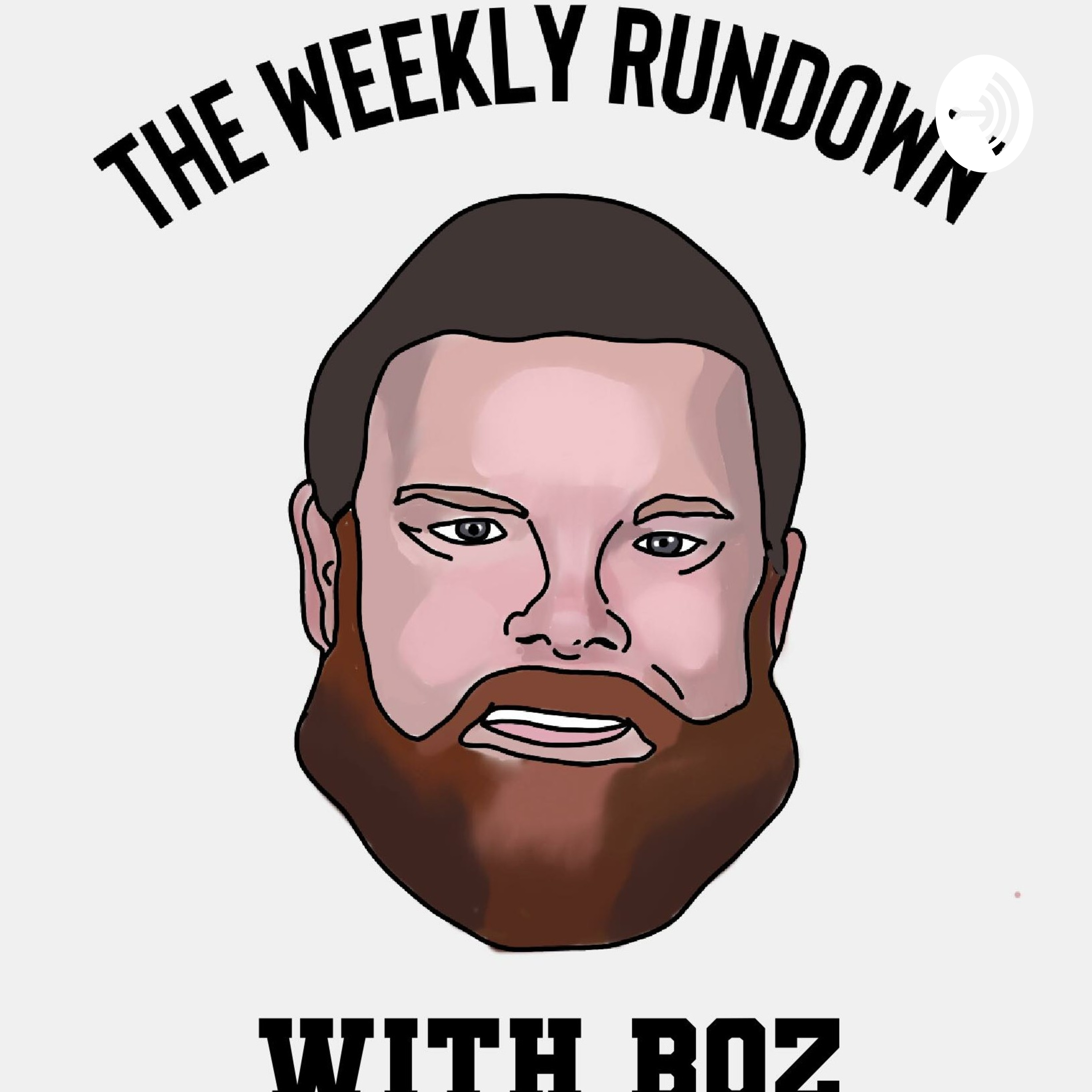 The Weekly Rundown With Boz