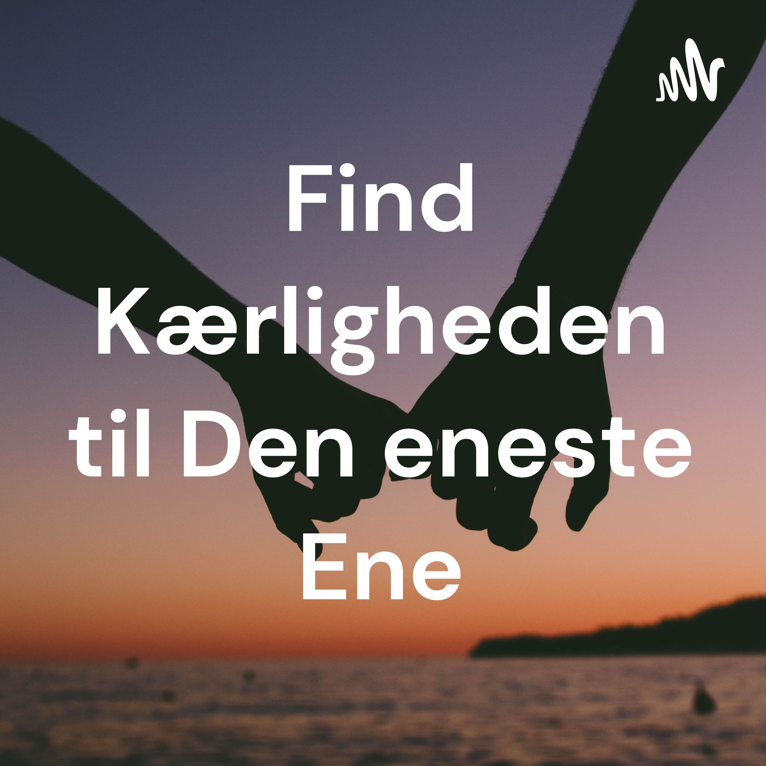 Find Kærligheden til Den eneste Ene af Liv Johns