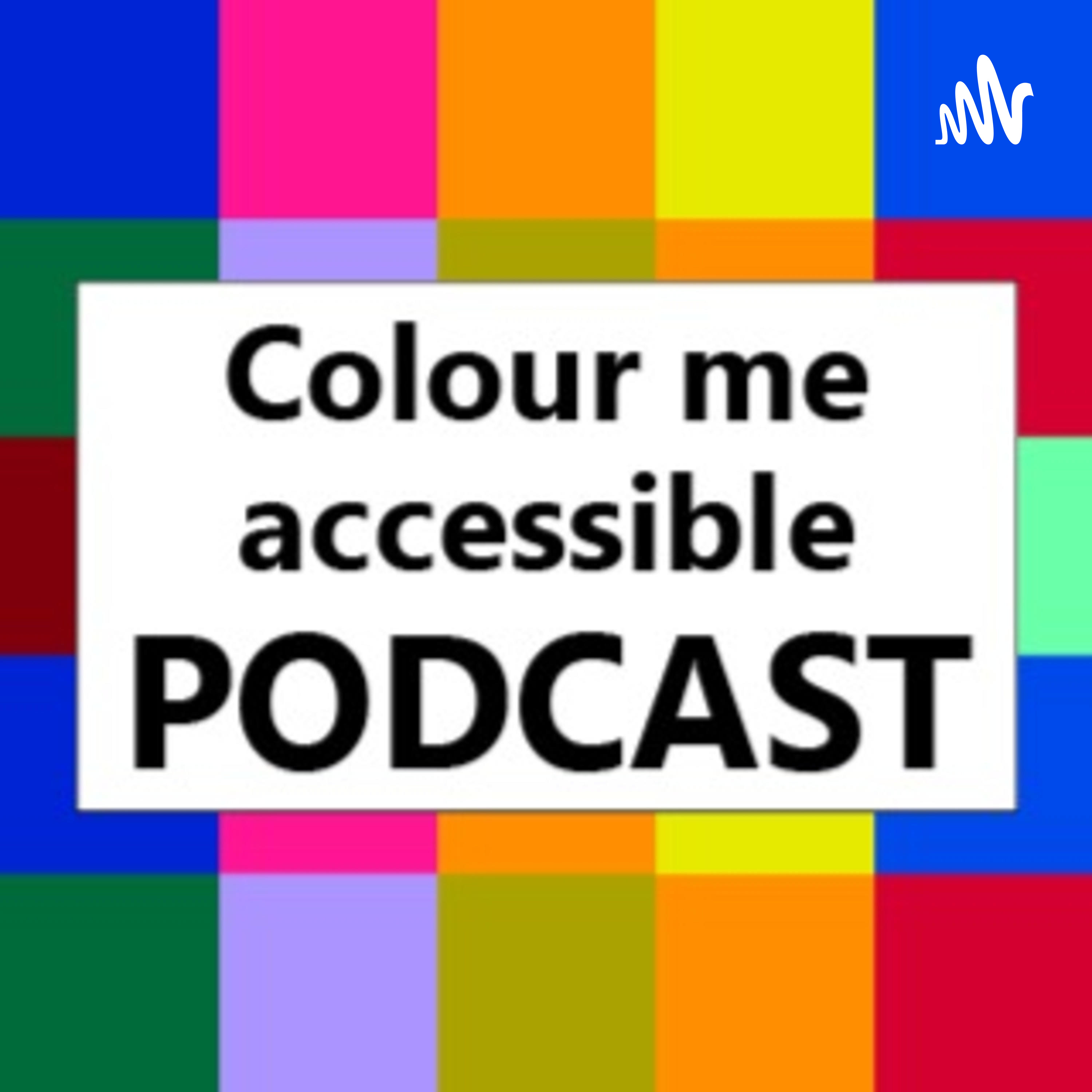Colour me accessible podcast artwork