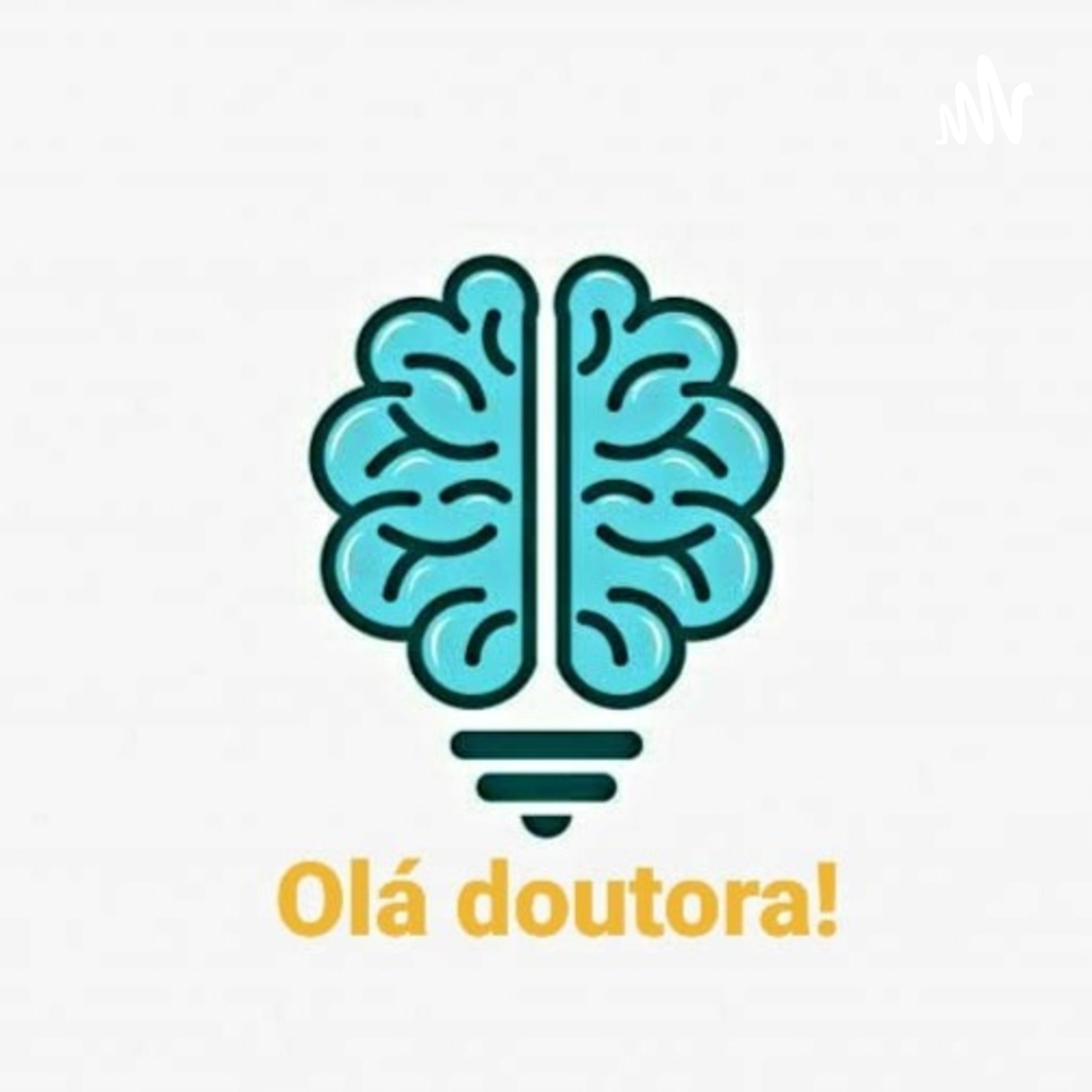 Olá doutora!