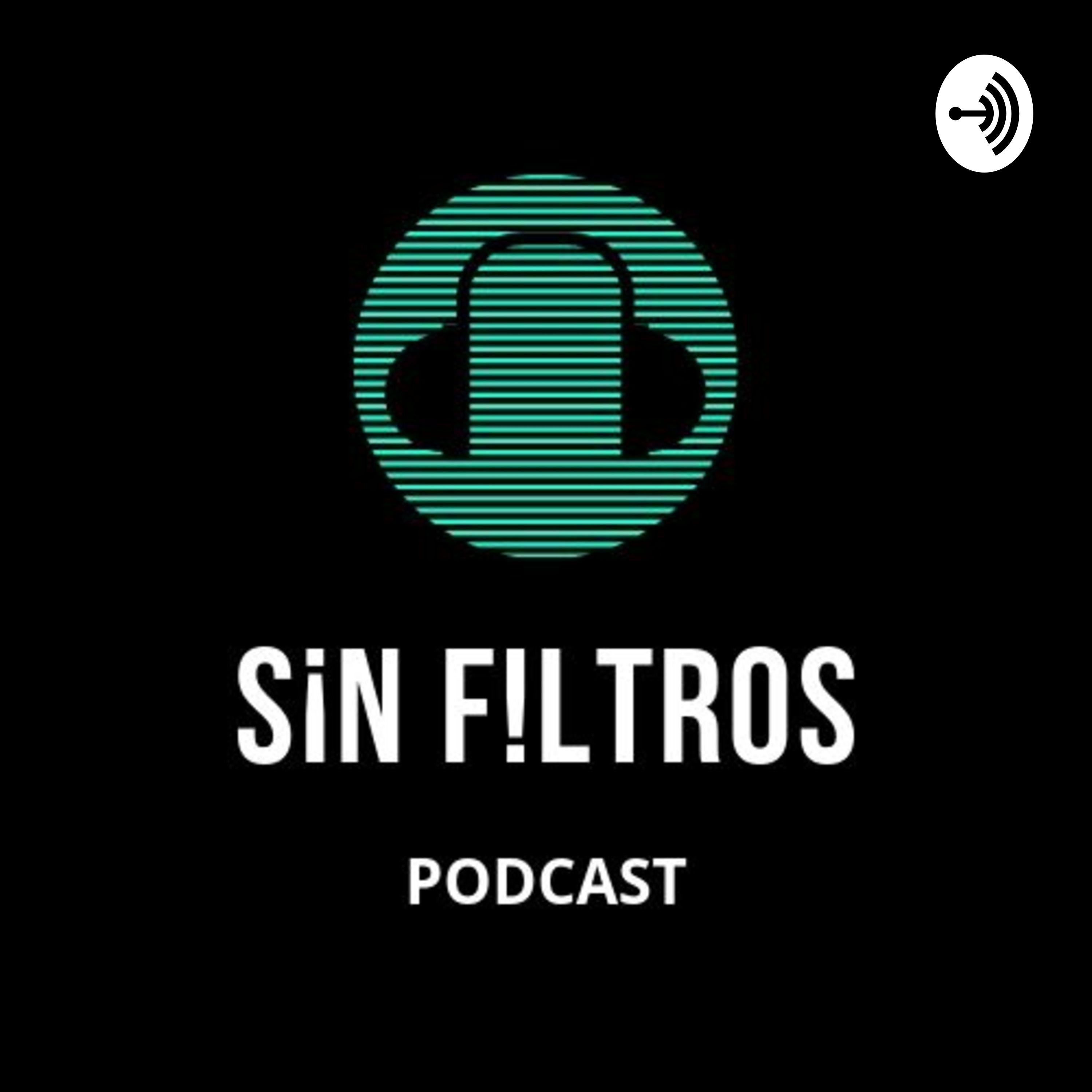 Sin Filtros Podcast
