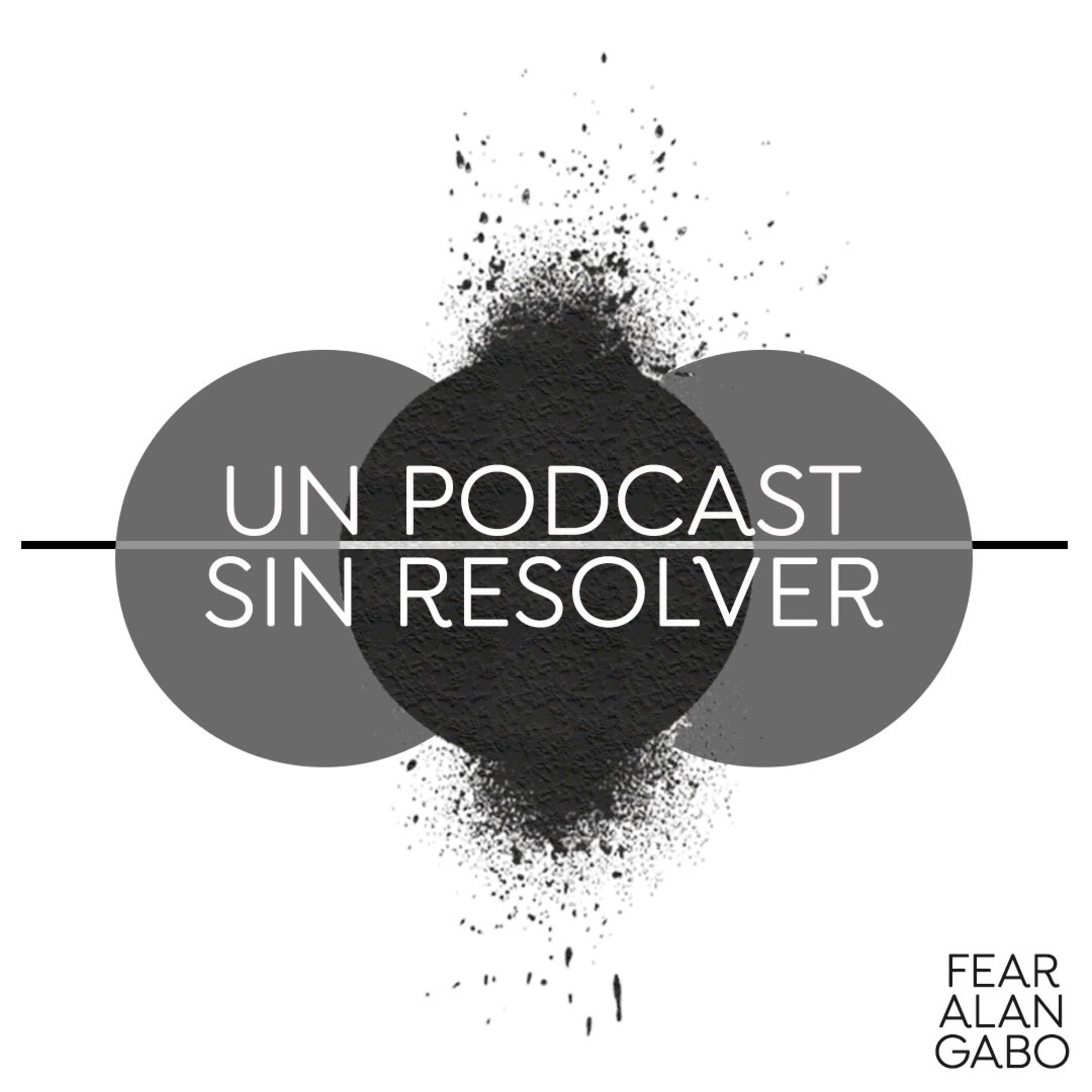 Un Podcast Sin Resolver
