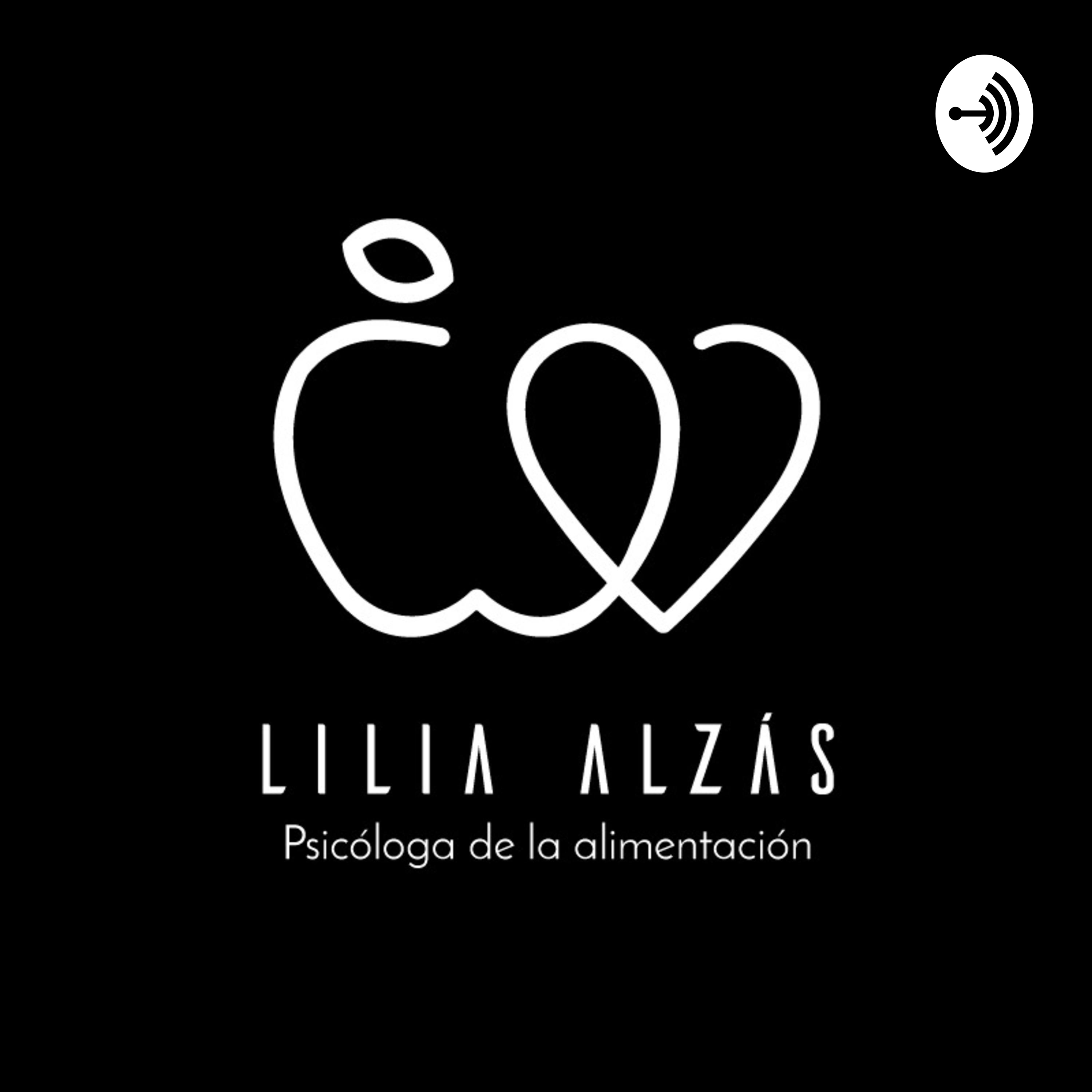 Lilia Alzás - Reconcíliate con tu cuerpo, con la comida y contigo mismo/a.
