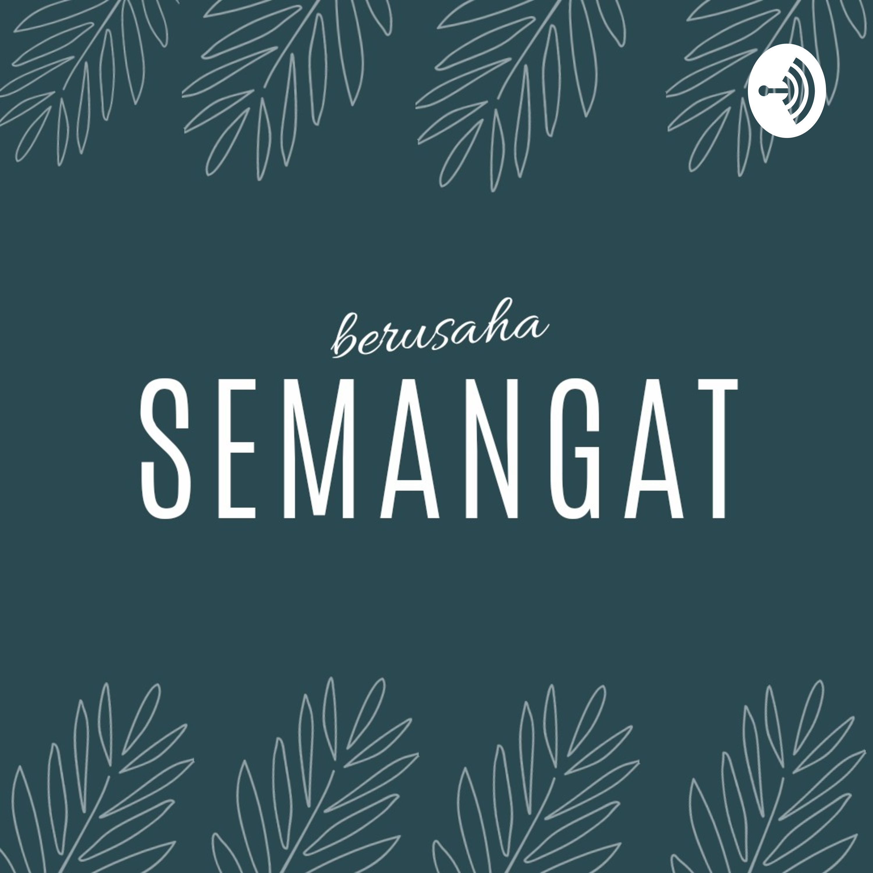 Berusaha Semangat