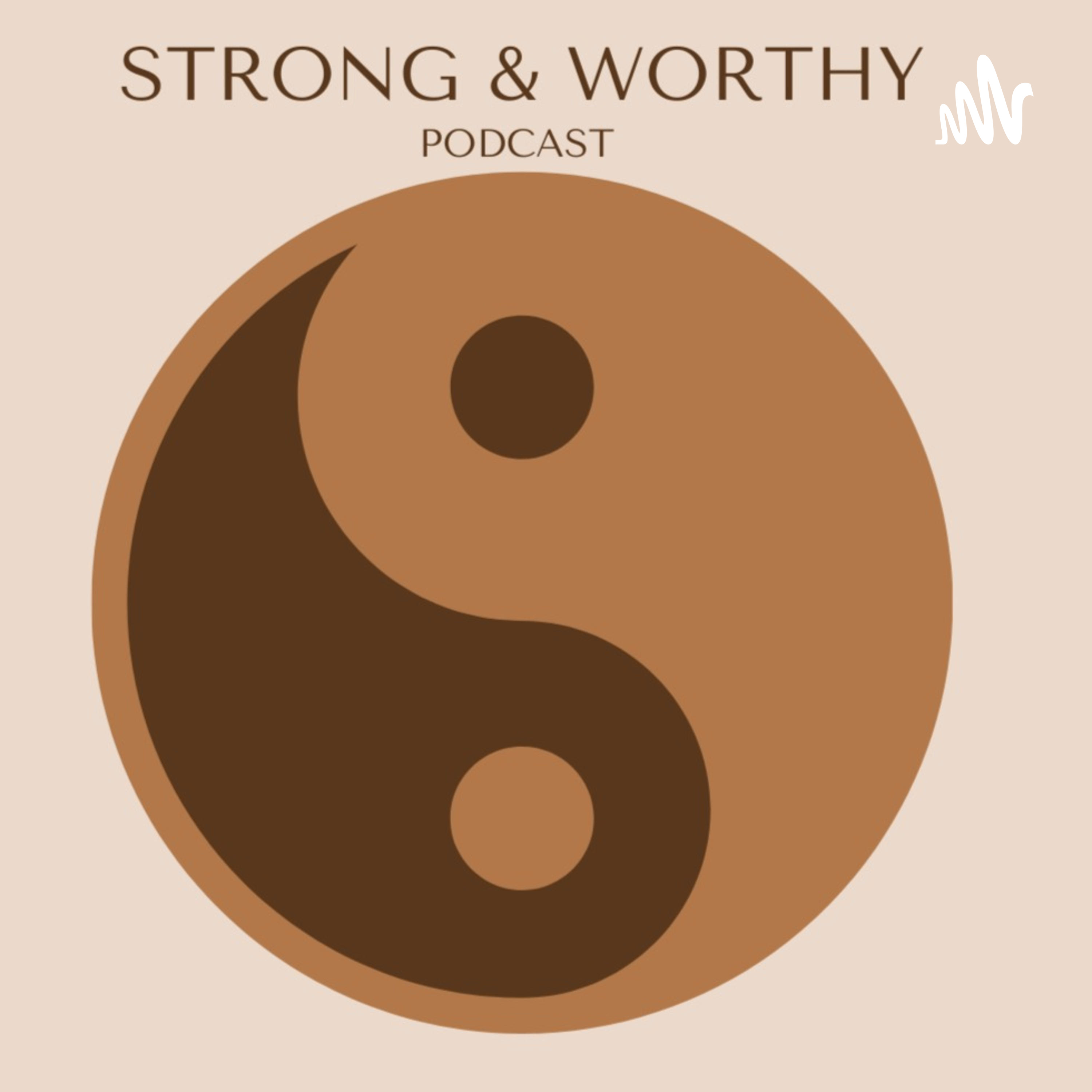 Strong & Worthy podcast artwork
