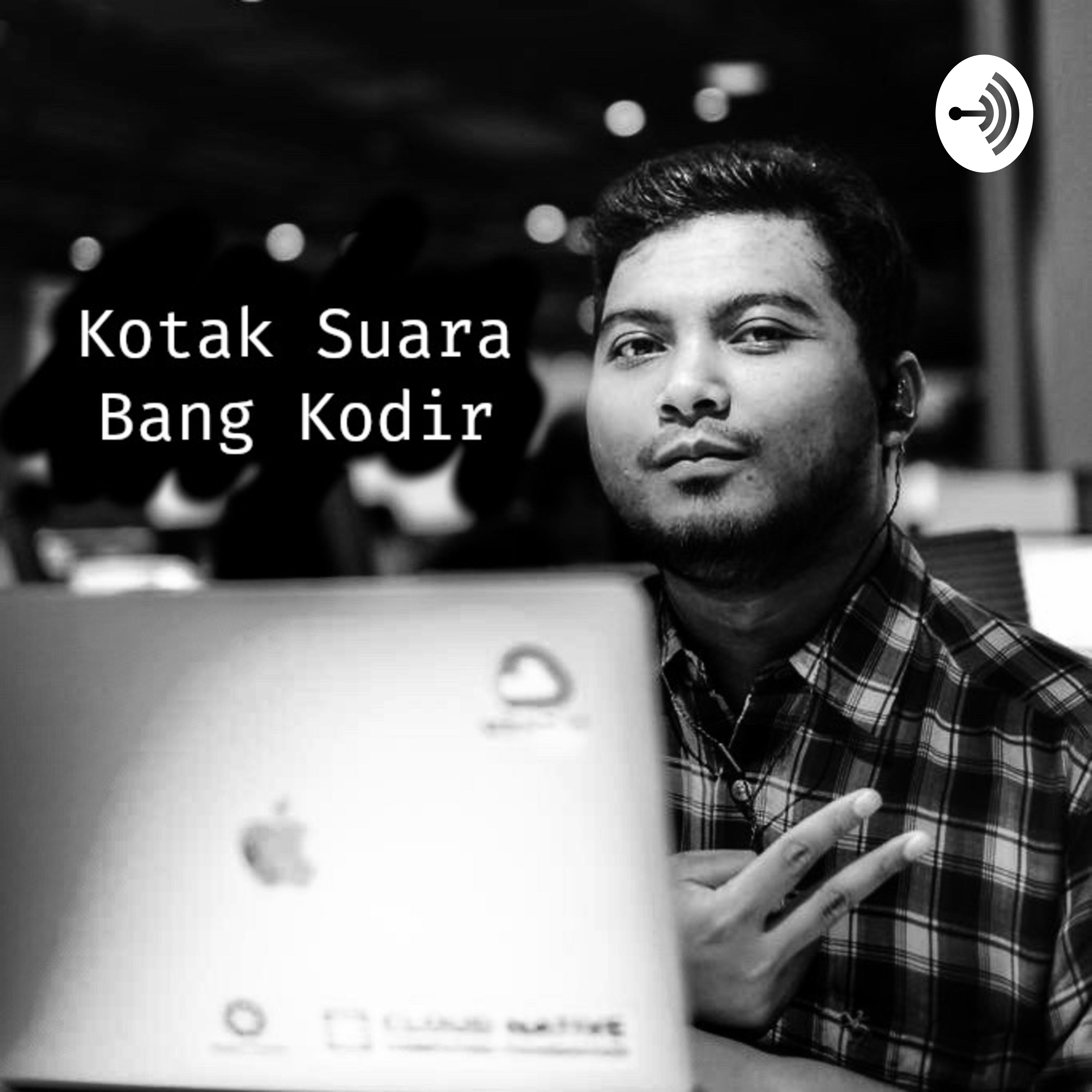 Kotak Suara Bang Kodir podcast artwork