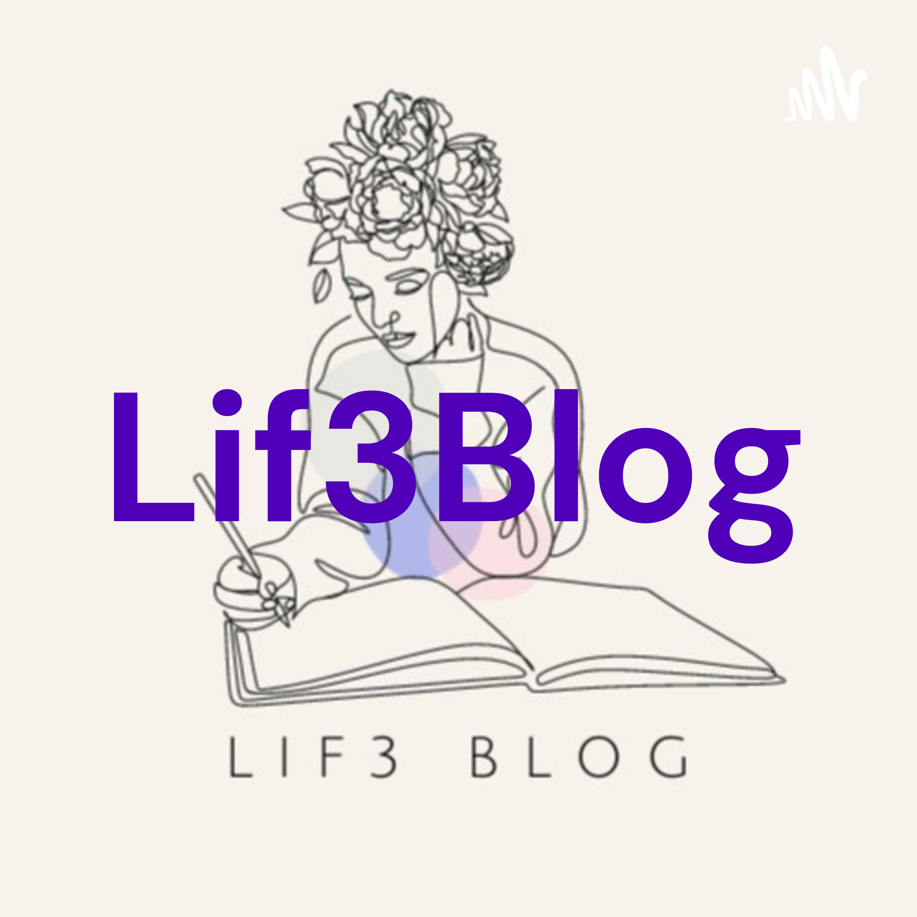 Lif3Blog podcast artwork