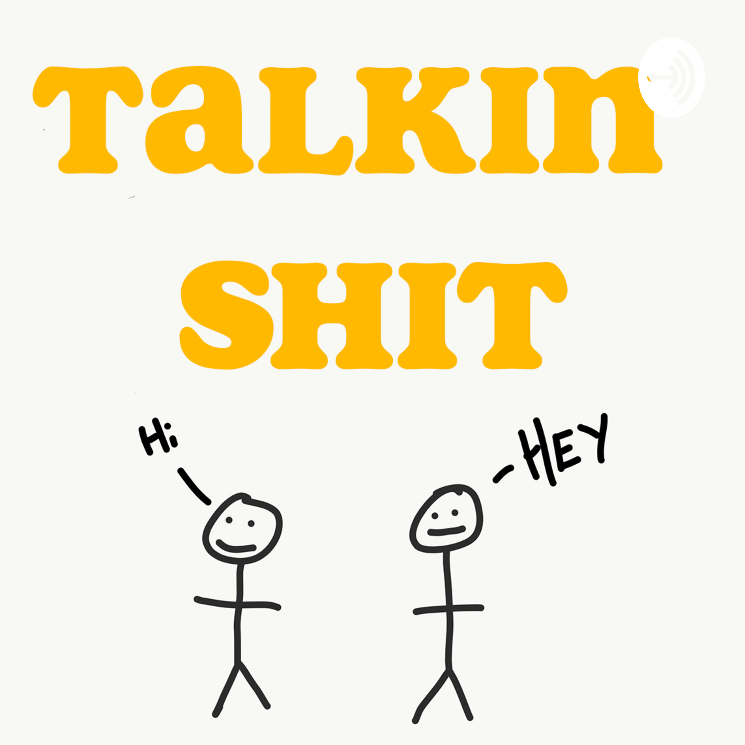 Talkin Shit
