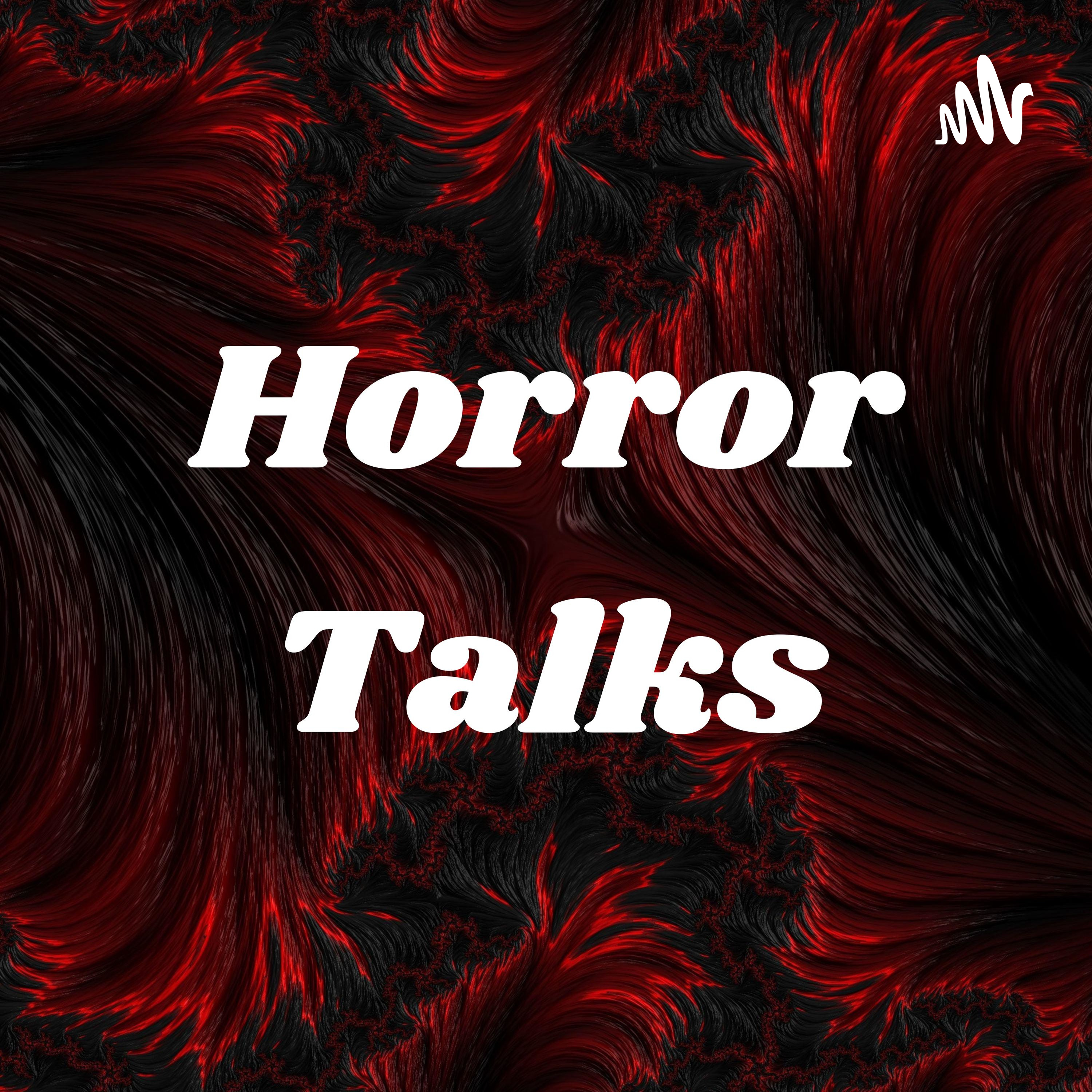 Horror Talks